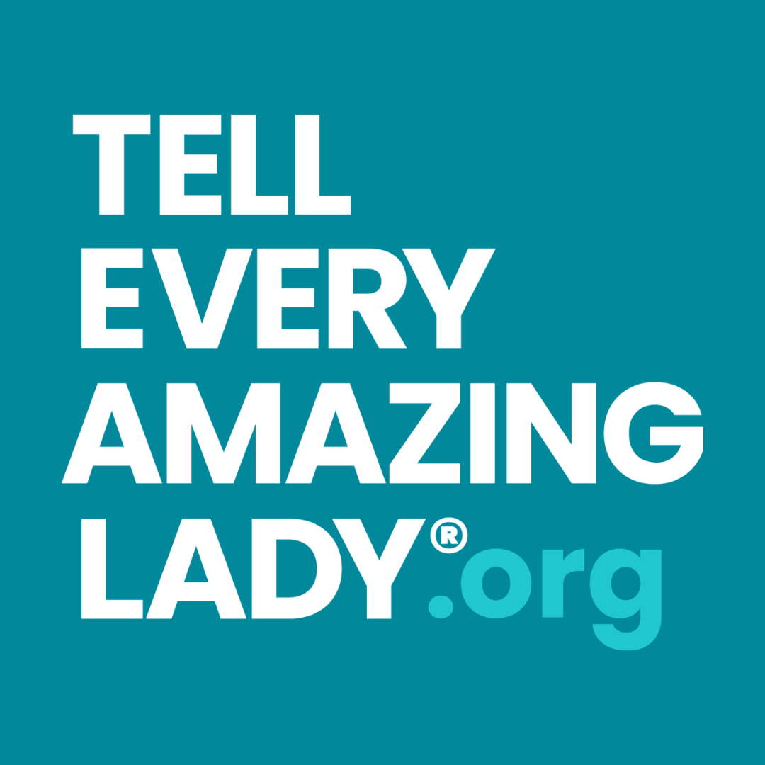 Tell Every Amazing Lady 