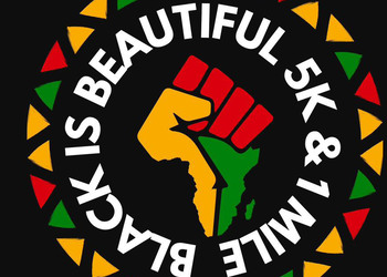 Black Is Beautiful 5k & 1-Mile Walk