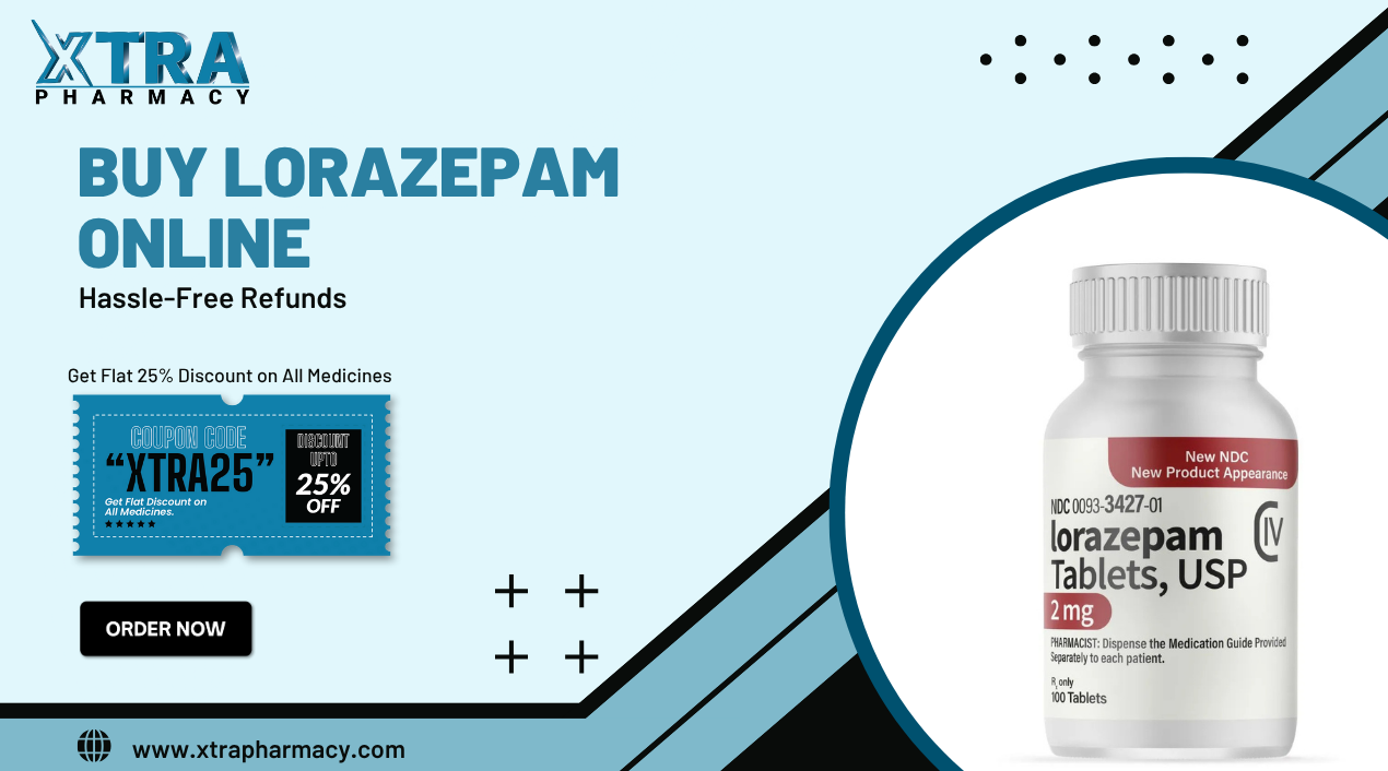 Order Lorazepam Online Trusted Platform For Essential Treatments