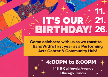 BandWith Chicago's 1st Anniversary Celebration