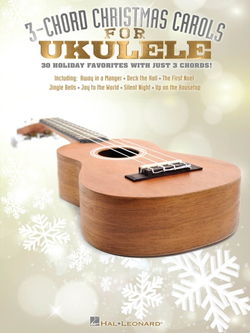 3-Chord Christmas Carols for Ukulele - Willis Music Store