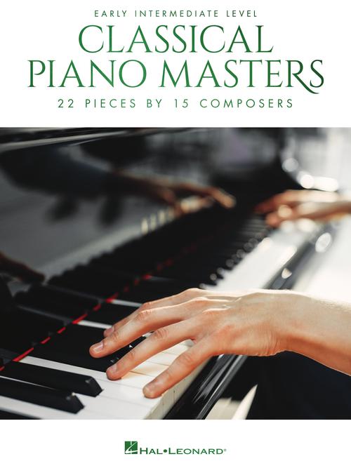 Classical Piano Masters - Early Intermediate Level 22 Pieces by 15