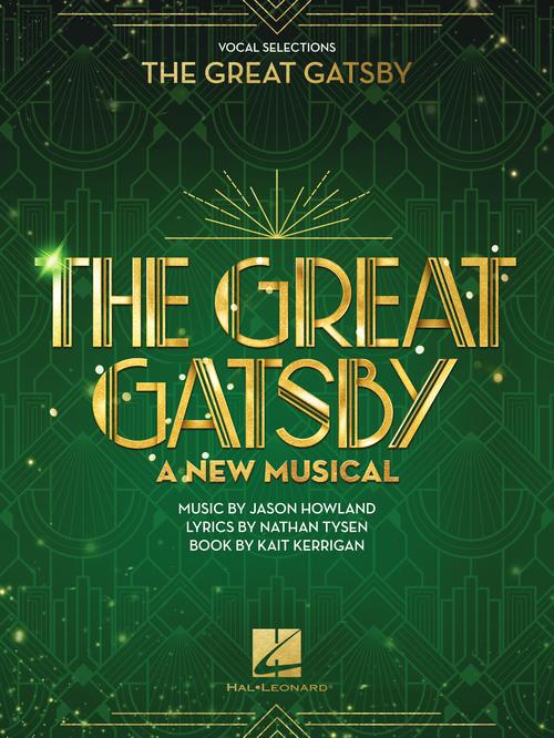The Great Gatsby - A New Musical Vocal Selections - Willis Music Store