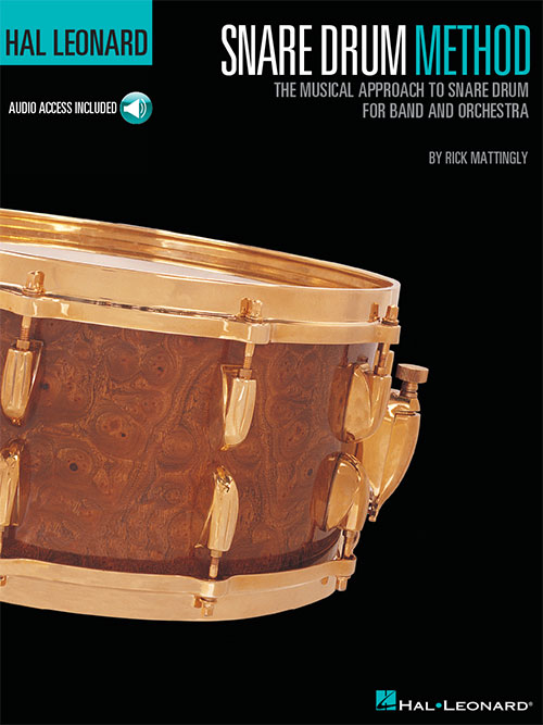 Hal Leonard Snare Drum Method The Musical Approach to Snare Drum for