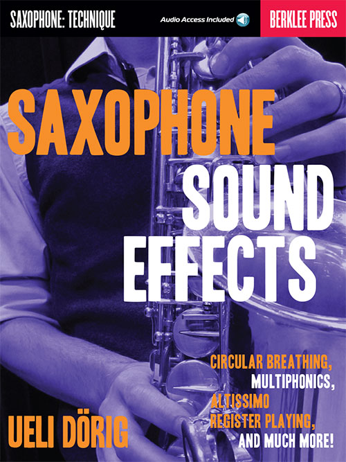 Saxophone Sound Effects Circular Breathing, Multiphonics, Altissimo