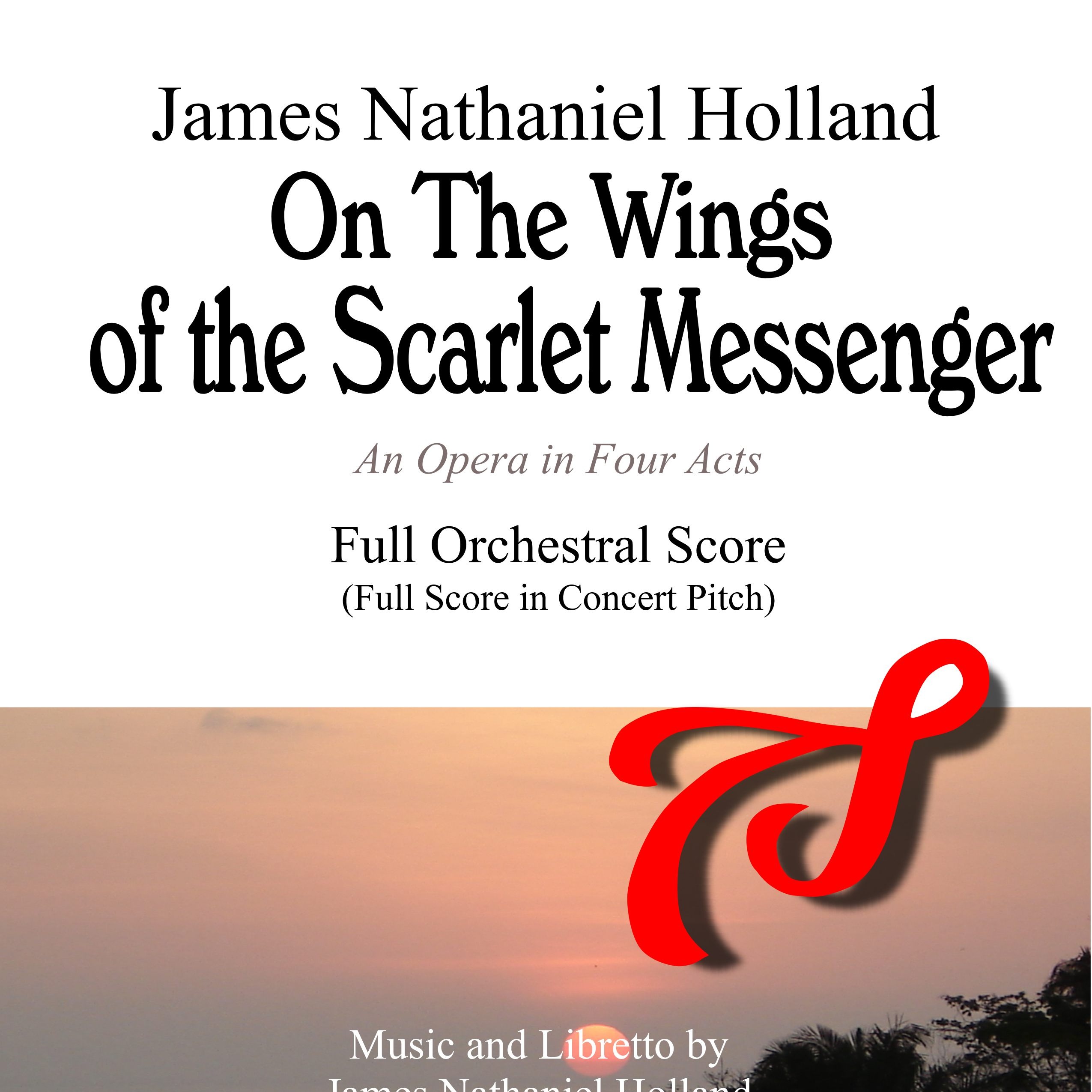 Abdeckung für "On the Wings of the Scarlet Messenger Opera Full Orchestral Score - Score Only" von James Nathaniel Holland