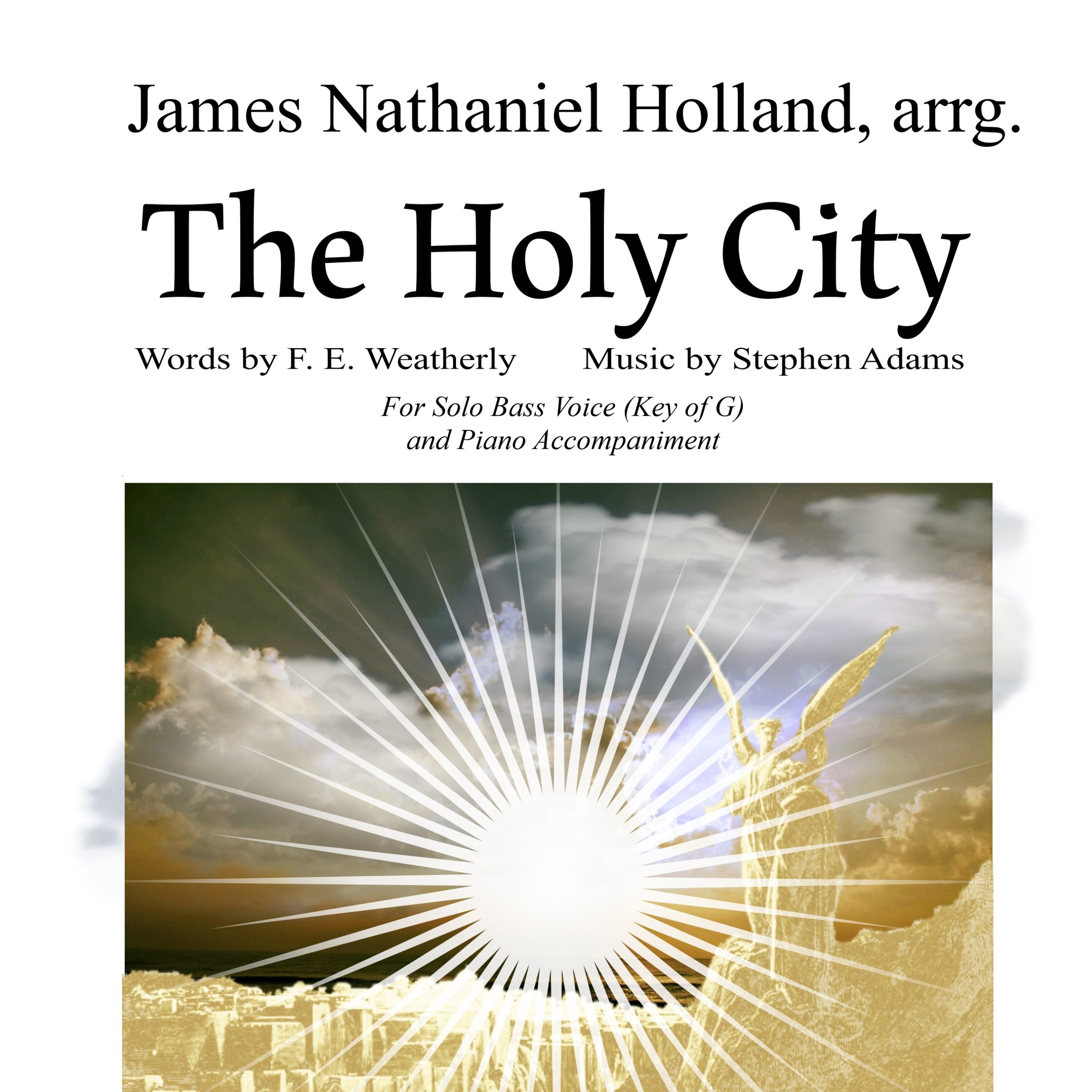 Abdeckung für "The Holy City for Solo Bass Voice and Piano (Key of G) (arr. James Nathaniel Holland)" von Stephen Adams / Michael Maybrick