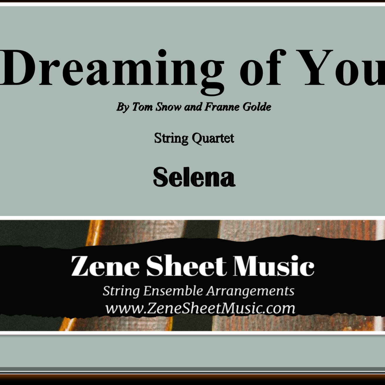 Carátula para "Dreaming Of You (arr. Eve C. Mailly - Zene Strings)" por Selena