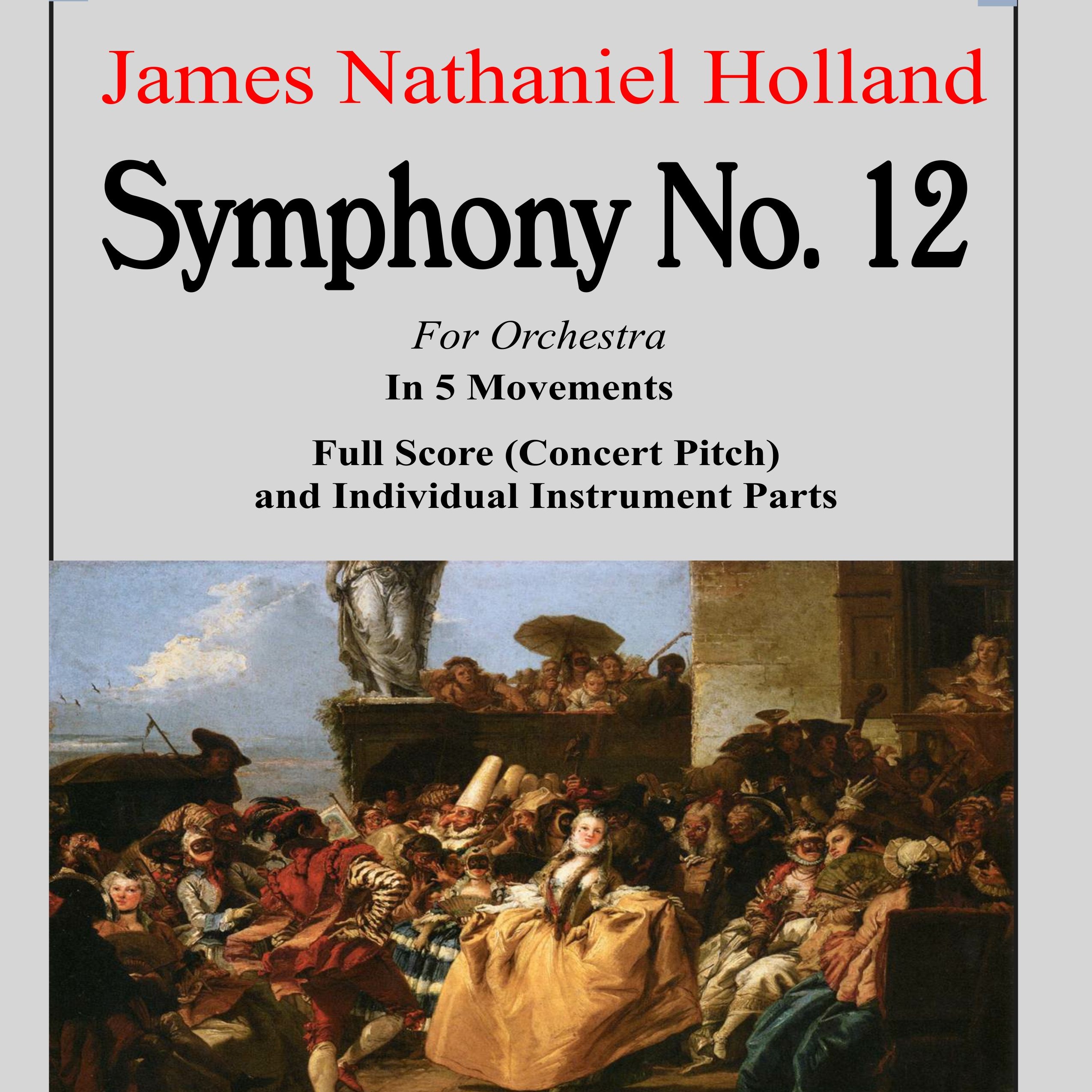 Symphony No. 12, Full Score and Individual Parts by James Nathaniel Holland 管弦乐团 封面