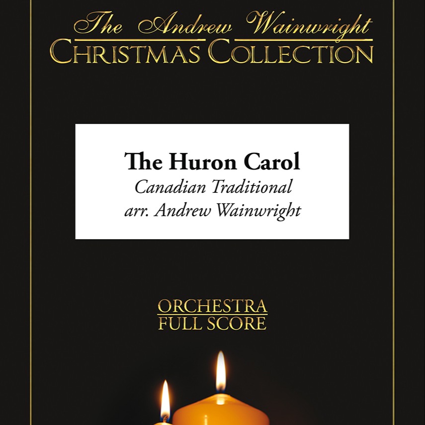 Carátula para "The Huron Carol (arr. Andrew Wainwright)" por Canadian Traditional