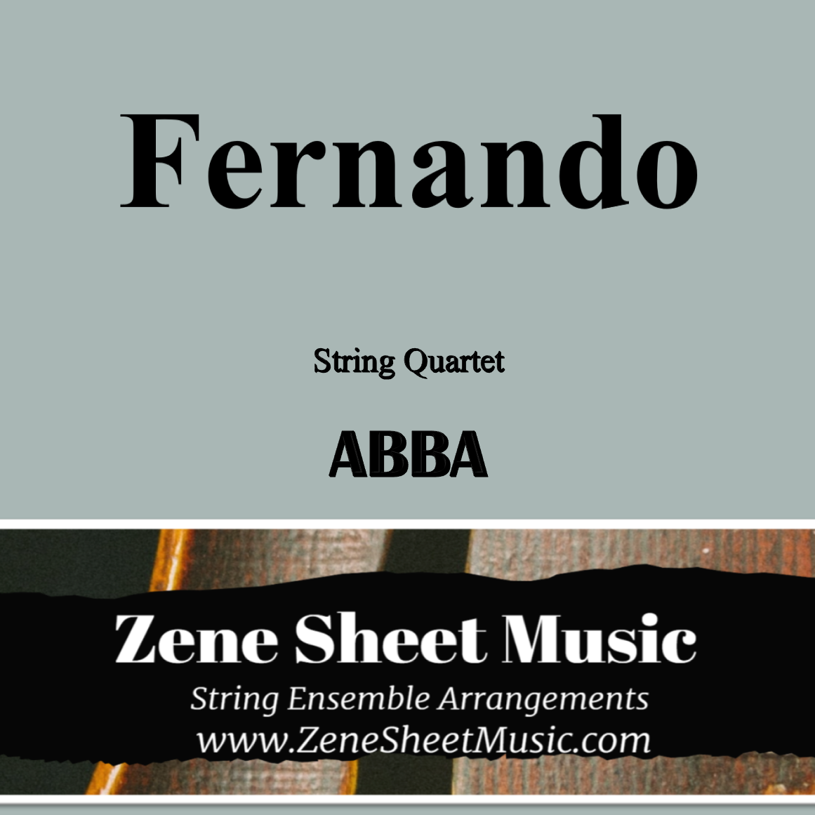 Cover Art for "Fernando (arr. Eve C. Mailly - Zene Strings)" by ABBA
