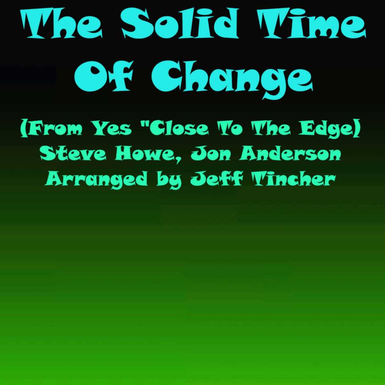 Cover Art for "The Solid Time Of Change (arr. Jeff Tincher)" by Steve Howe