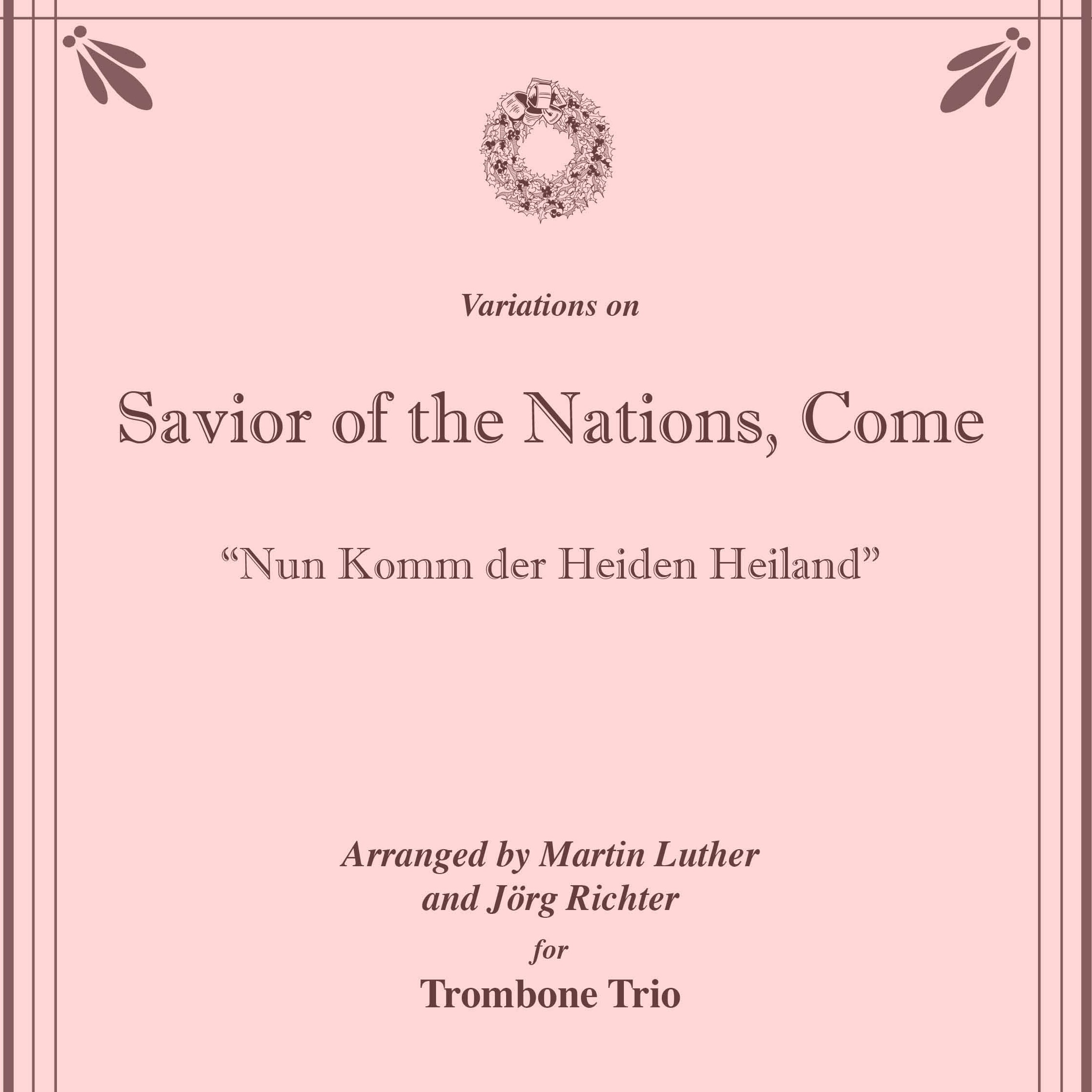 Cover Art for "Savior of the Nations, Come for Trombone Trio (arr. Jörg Richter)" by Martin Luther