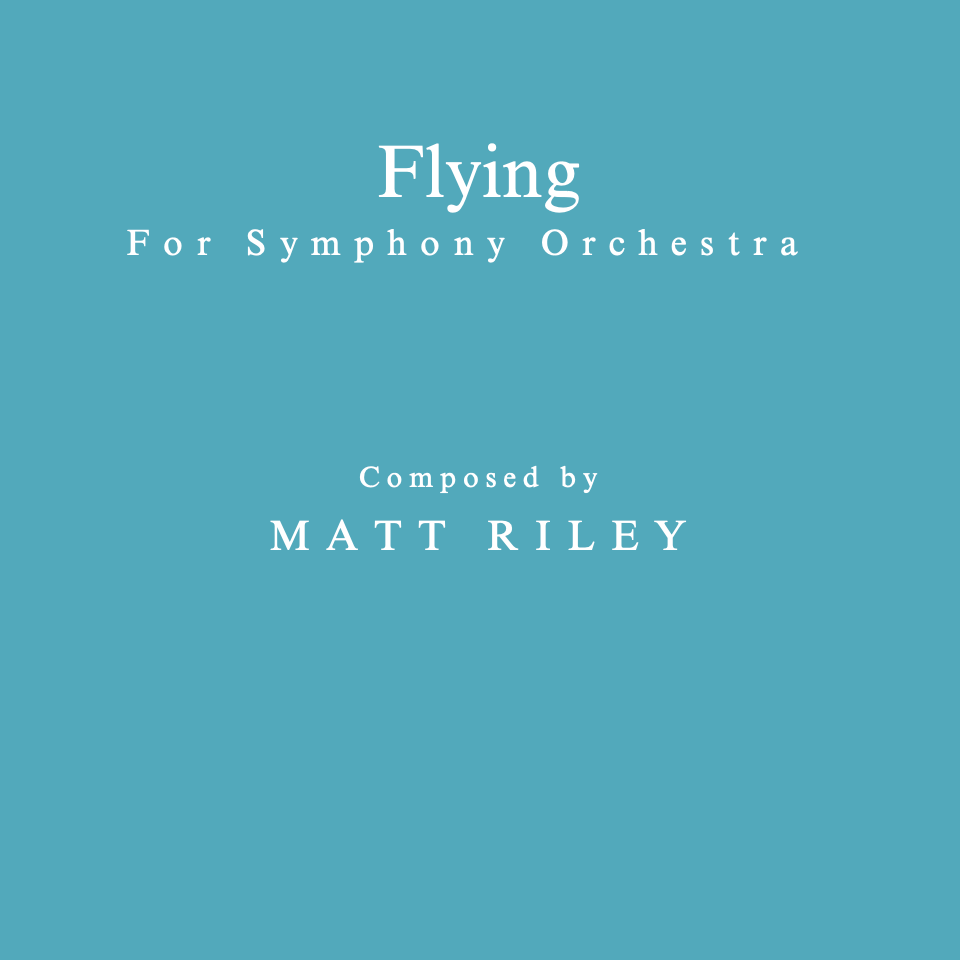 Flying - For Symphony Orchestra by Matt Riley 管弦乐团 封面