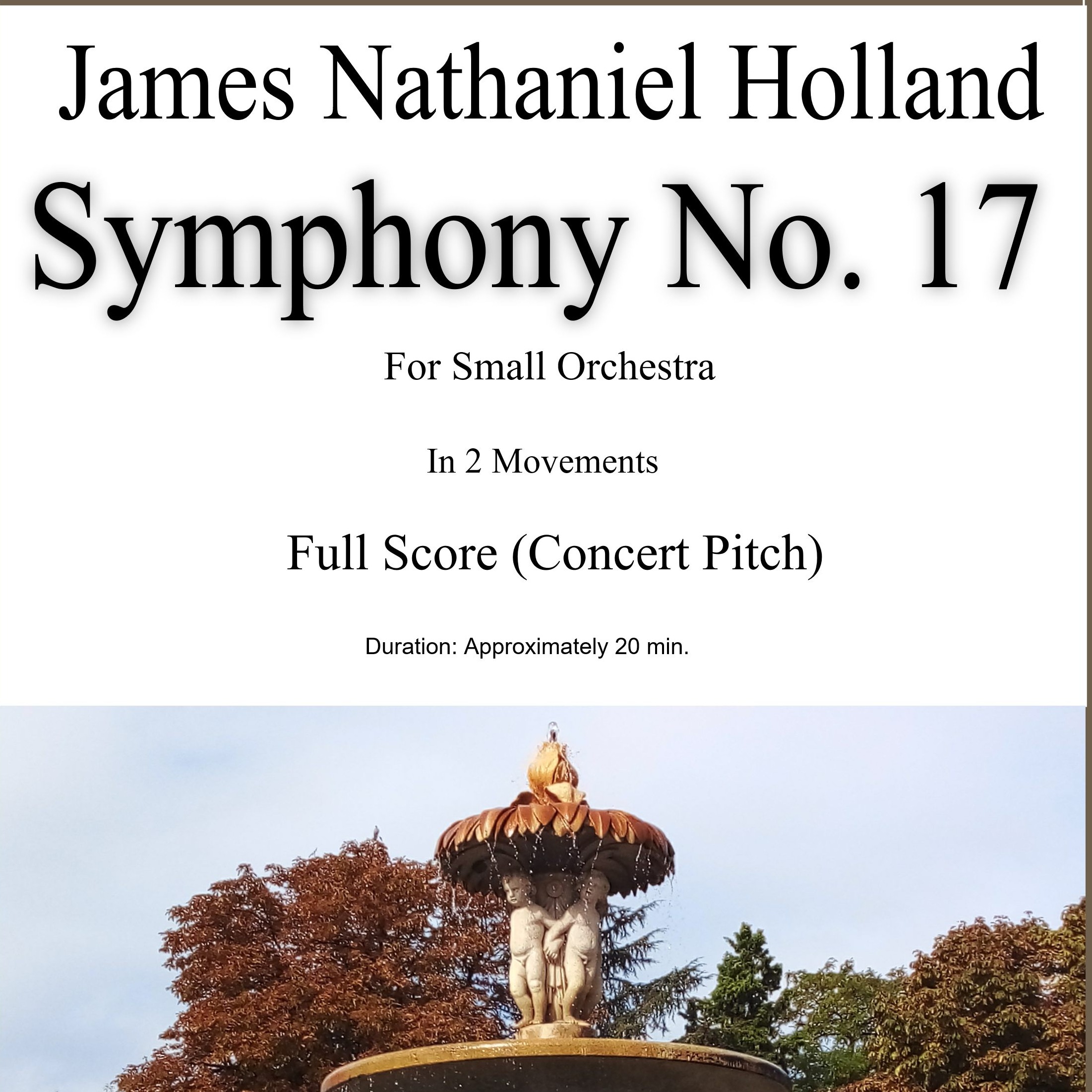 Symphony No. 17, For Small Orchestra, Full Score Only - Score Only by James Nathaniel Holland Chamber Orchestra (第17号交响曲，适用于小管弦乐团，仅总谱 - 仅总谱，由 James Nathaniel Holland 室内乐团演奏) 封面