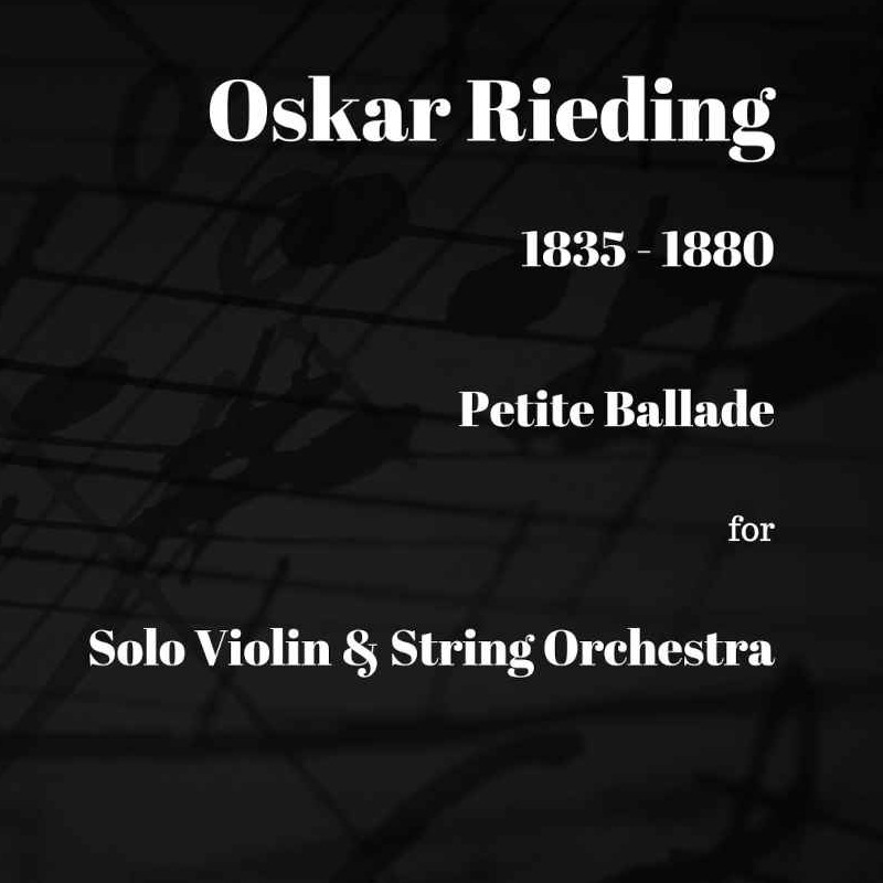 Cover Art for "Rieding Petite Ballade for Violin and String Orchestra (arr. Paul Wood)" by Oskar Rieding