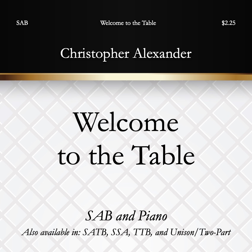 Cover Art for "Welcome to the Table (SAB)" by Christopher Alexander