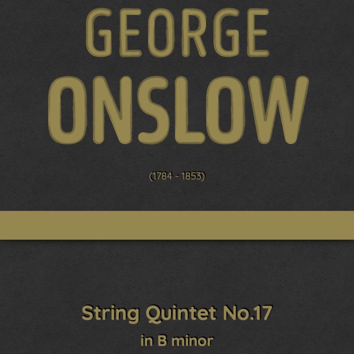 Carátula para "Onslow - String Quintet No.17 in B minor, Op.40 (arr. J.G. Cucó Barber)" por George Onslow