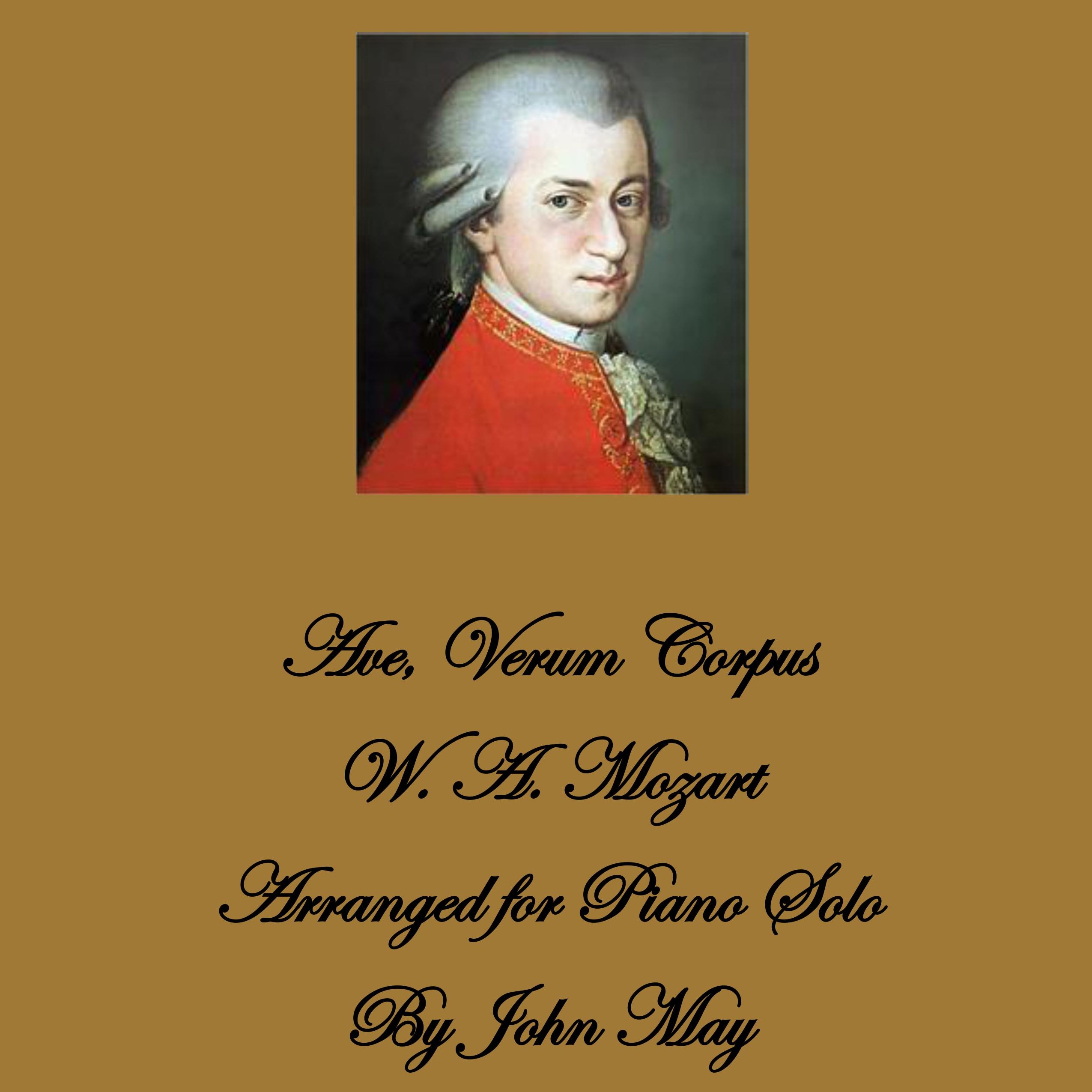 Couverture pour "Ave Verum Corpus-Piano Solo (arr. John May)" par W. A. Mozart
