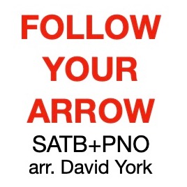 Cover Art for "Follow Your Arrow (arr. David York)" by Kacey Musgraves