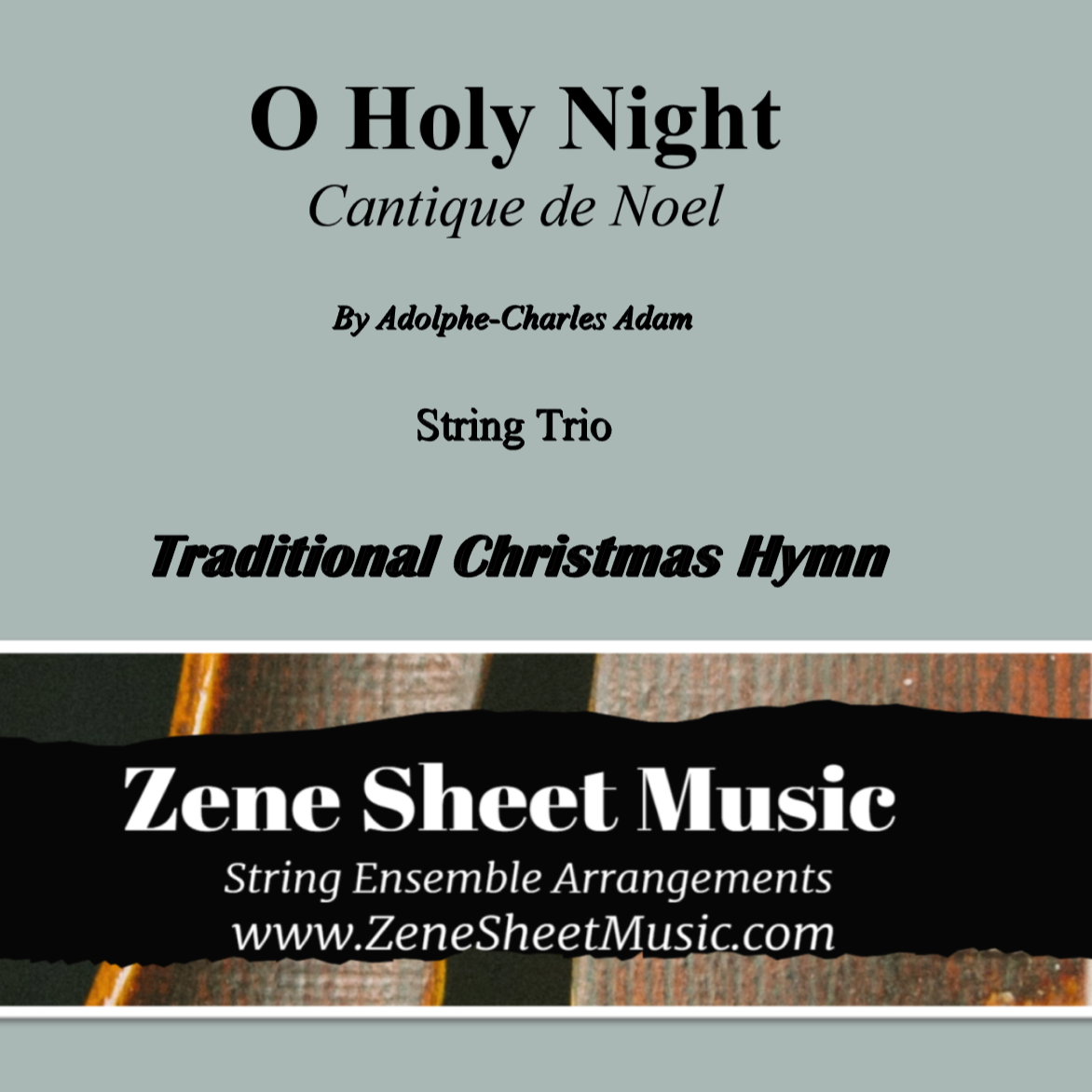 Abdeckung für "O Holy Night - String Trio (arr. Eve C. Mailly - Zene Strings)" von Eve C. Mailly