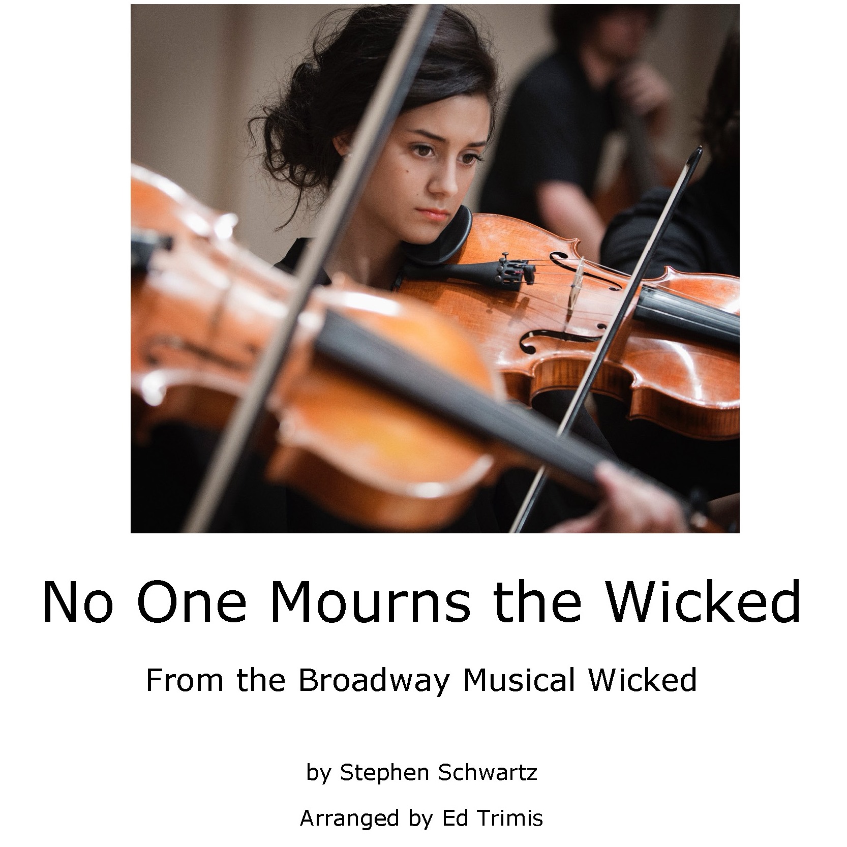 Carátula para "No One Mourns The Wicked (arr. Ed Trimis)" por Stephen Schwartz