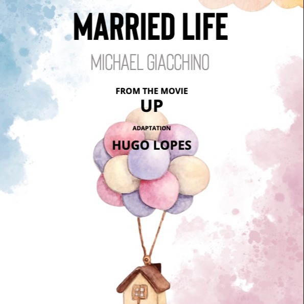 Couverture pour "Married Life (arr. Hugo Lopes)" par Michael Giacchino