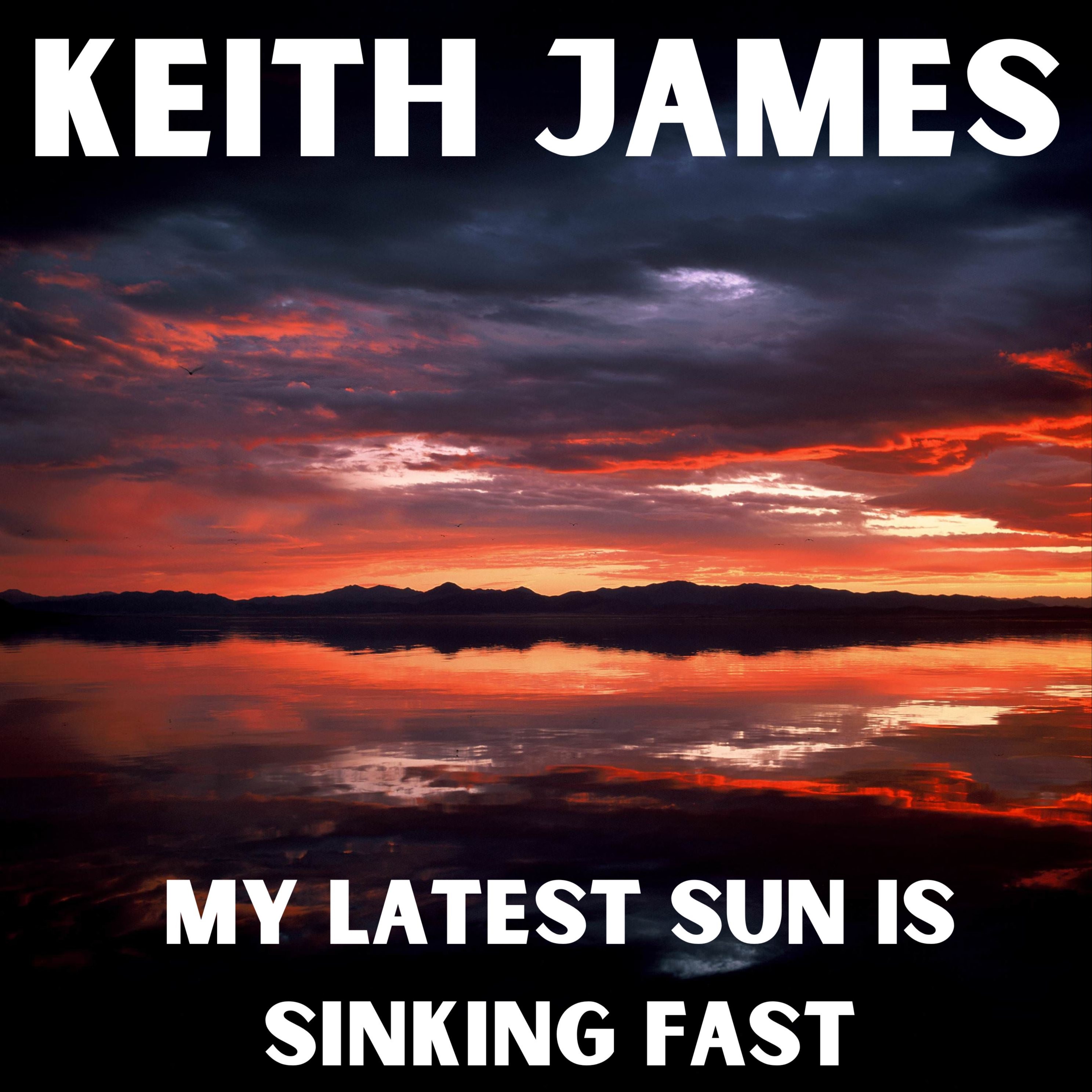 Couverture pour "My Latest Sun Is Sinking Fast (arr. Keith James)" par Keith James