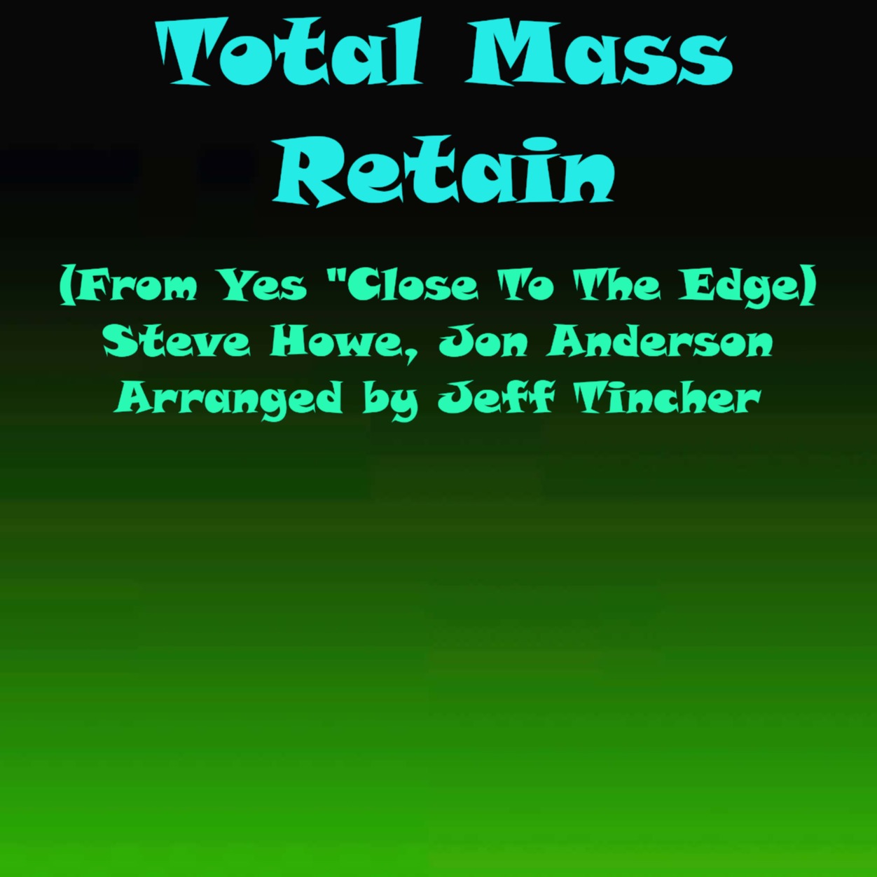 Cover Art for "Total Mass Retain (arr. Jeff Tincher)" by Steve Howe