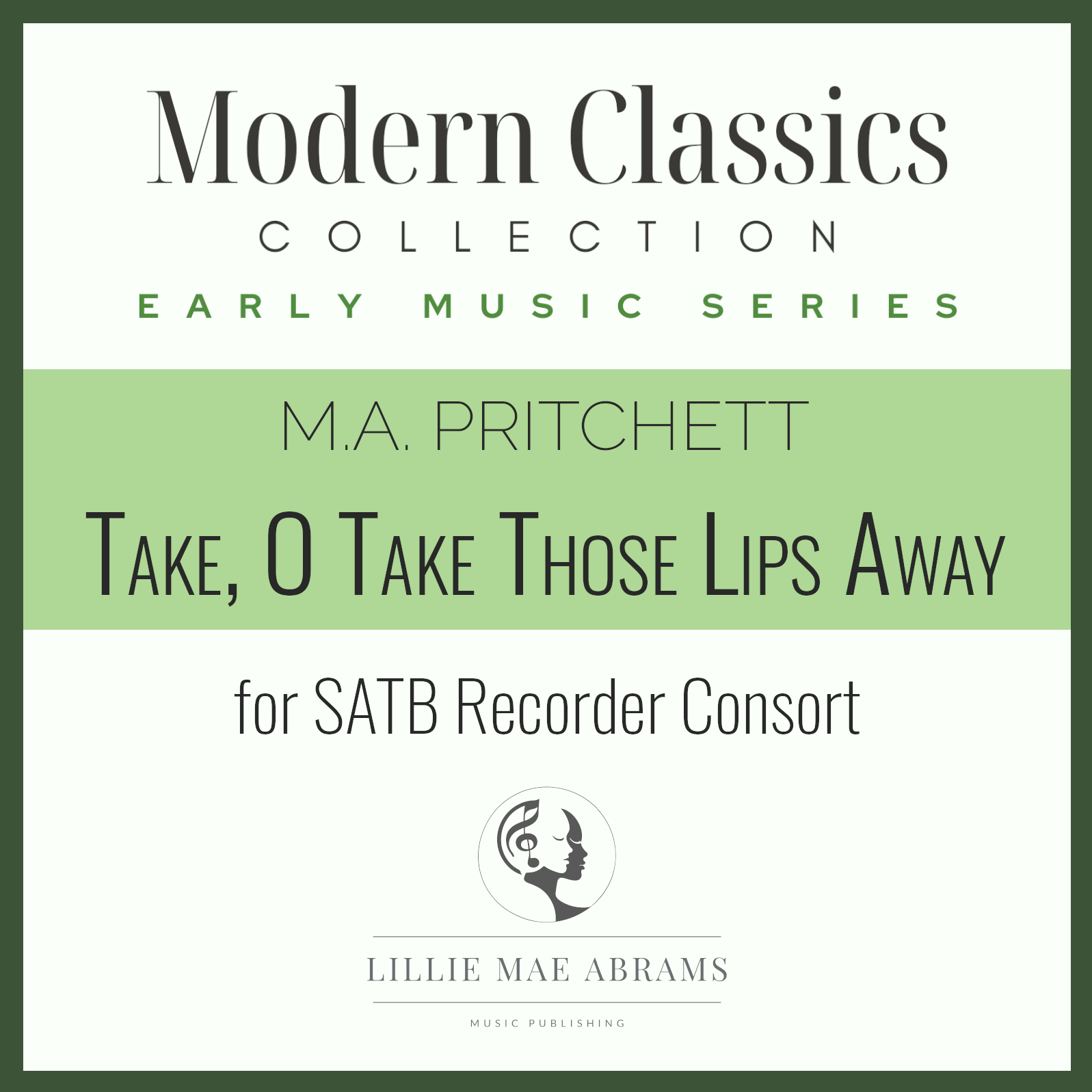 Abdeckung für "Take, O Take Those Lips Away - Score Only" von M.A. Pritchett