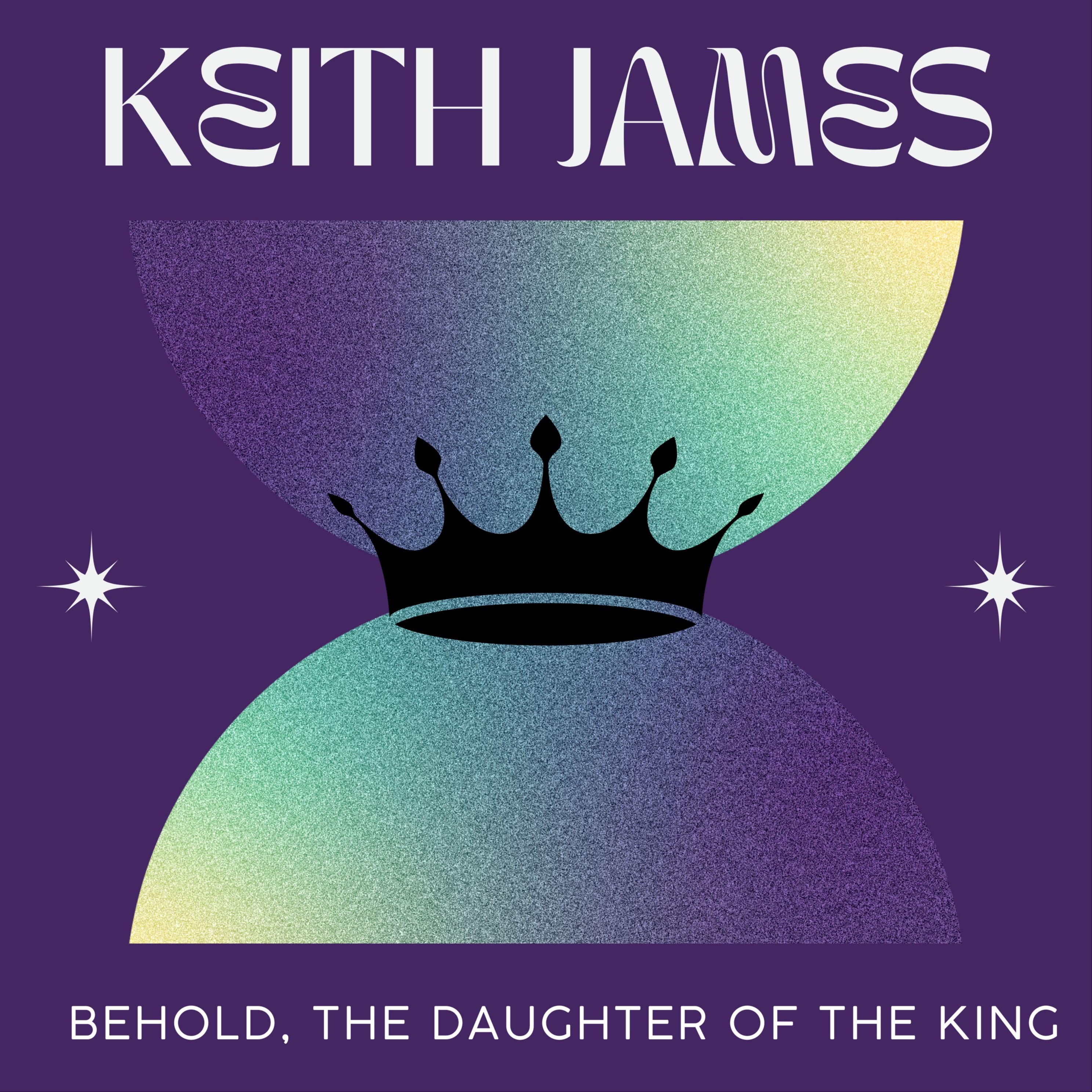 Couverture pour "Behold, The Daughter Of The King (arr. Keith James)" par Keith James