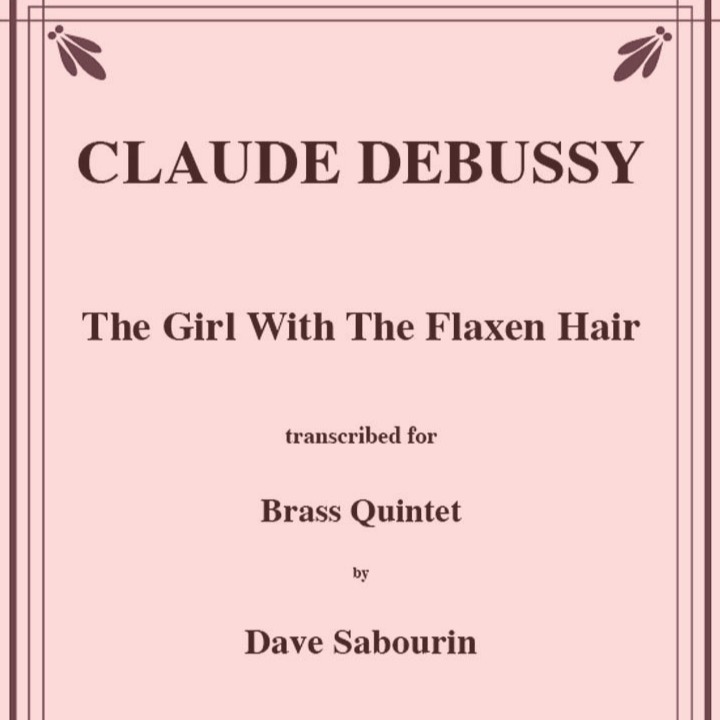 Cover Art for "Girl with the Flaxen Hair for Brass Quintet (arr. Sabourin, David)" by Debussy, Claude