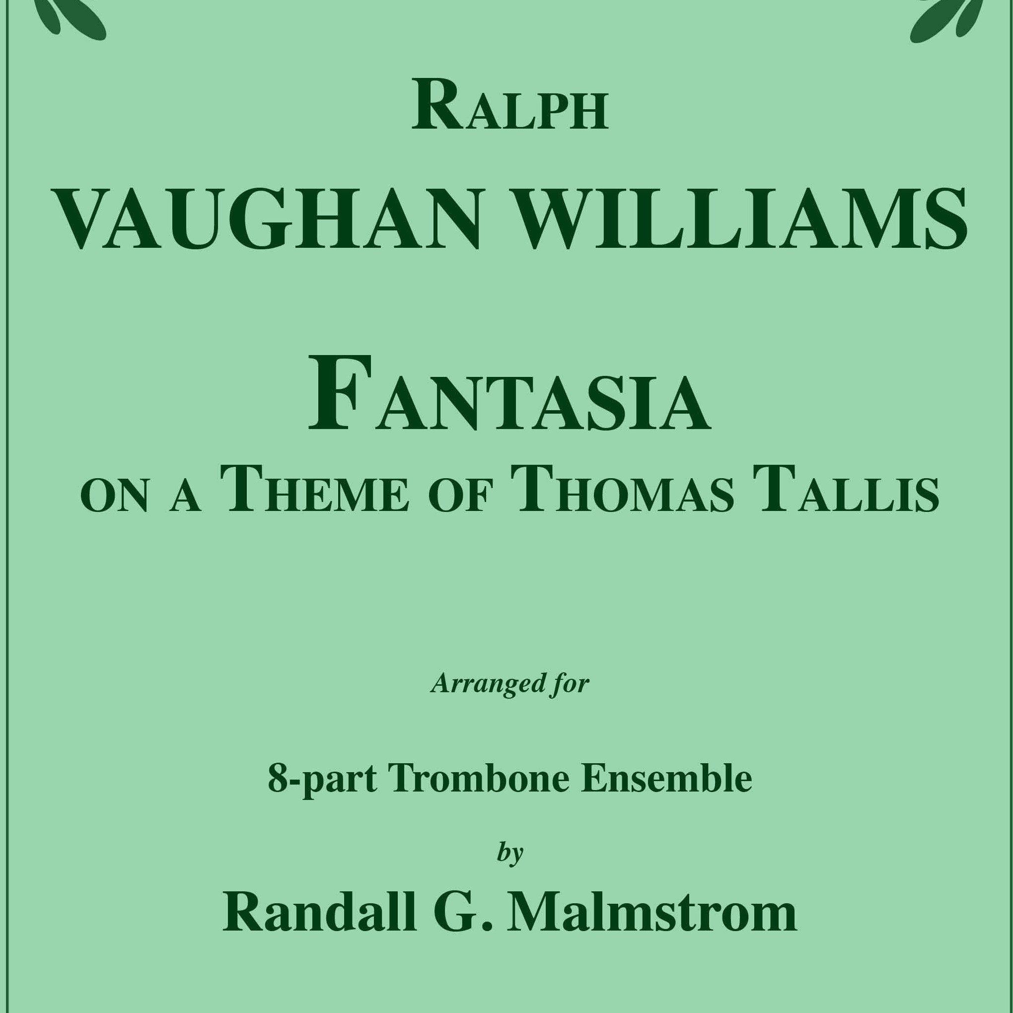 Cover Art for "Fantasia on a Theme by Thomas Tallis for 8-part Trombone Ensemble (arr. Randall Malmstrom)" by Ralph Vaughan Williams