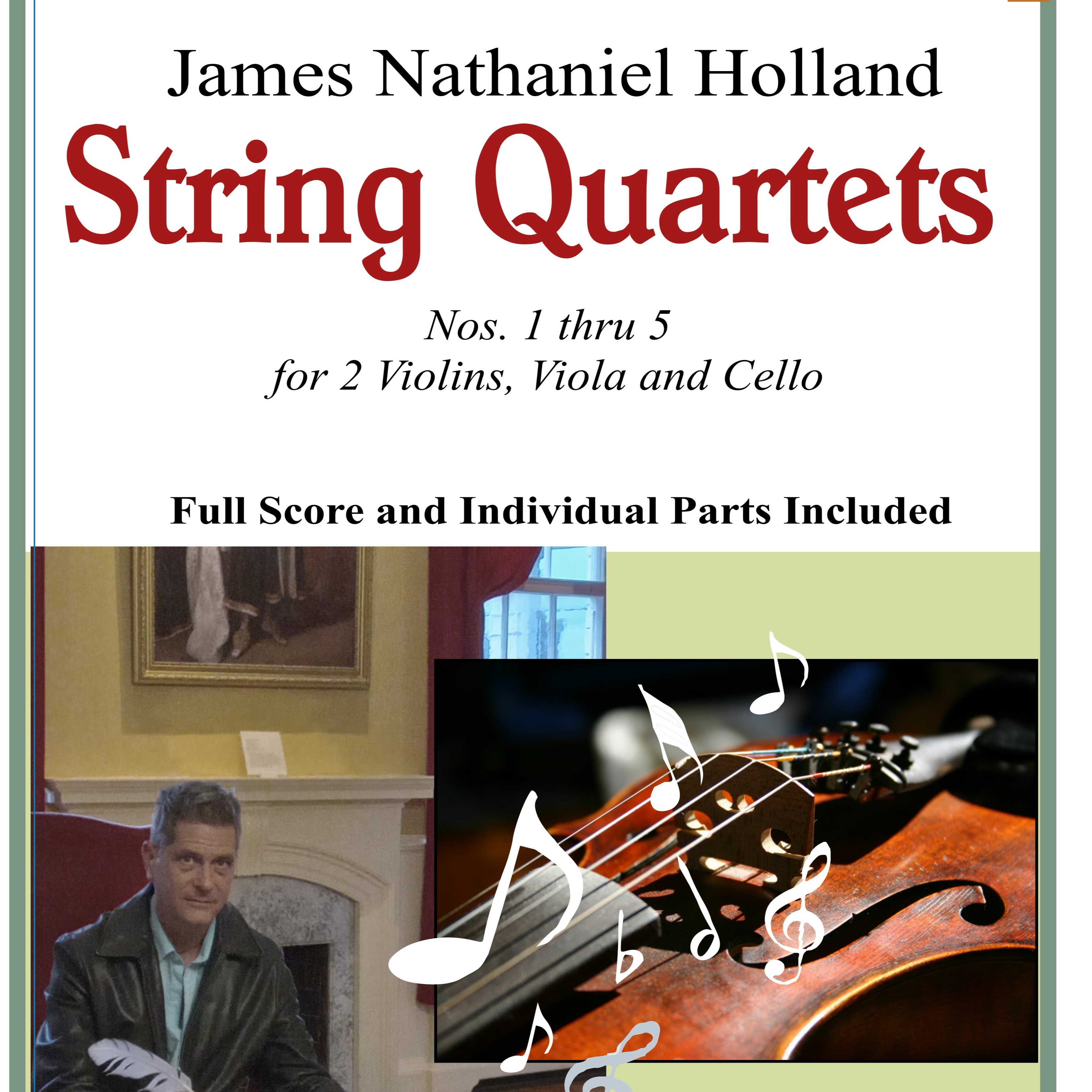 Cover Art for "String Quartets, Nos. 1 thru 5, Full Score and Individual Parts Included" by James Nathaniel Holland