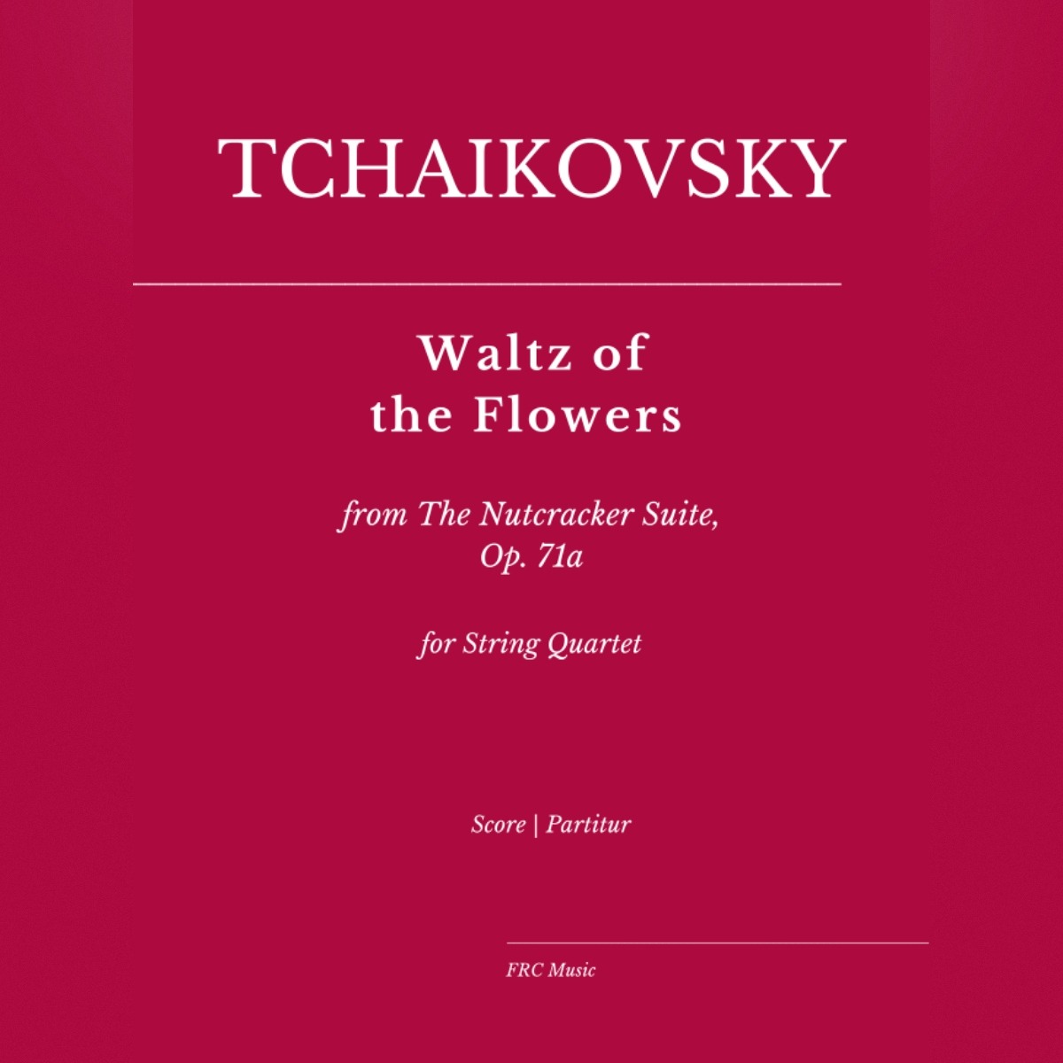 Abdeckung für "Waltz of the Flowers from The Nutcracker Suite, Op. 71a (arr. Flavio Regis Cunha)" von Piotr Ilyich Tchaikovsky