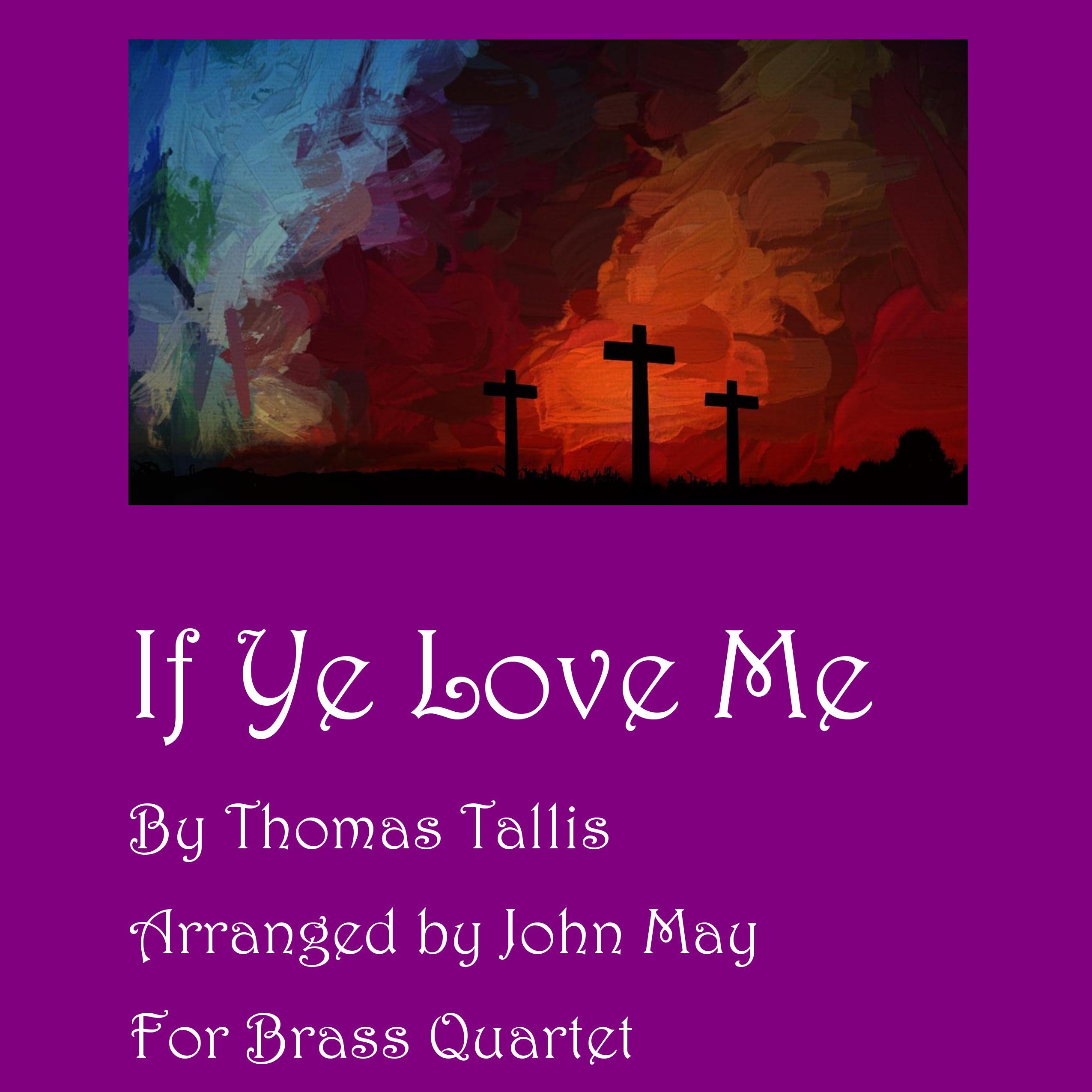 Cover Art for "If Ye Love Me-Brass Quartet (arr. John May)" by Thomas Tallis