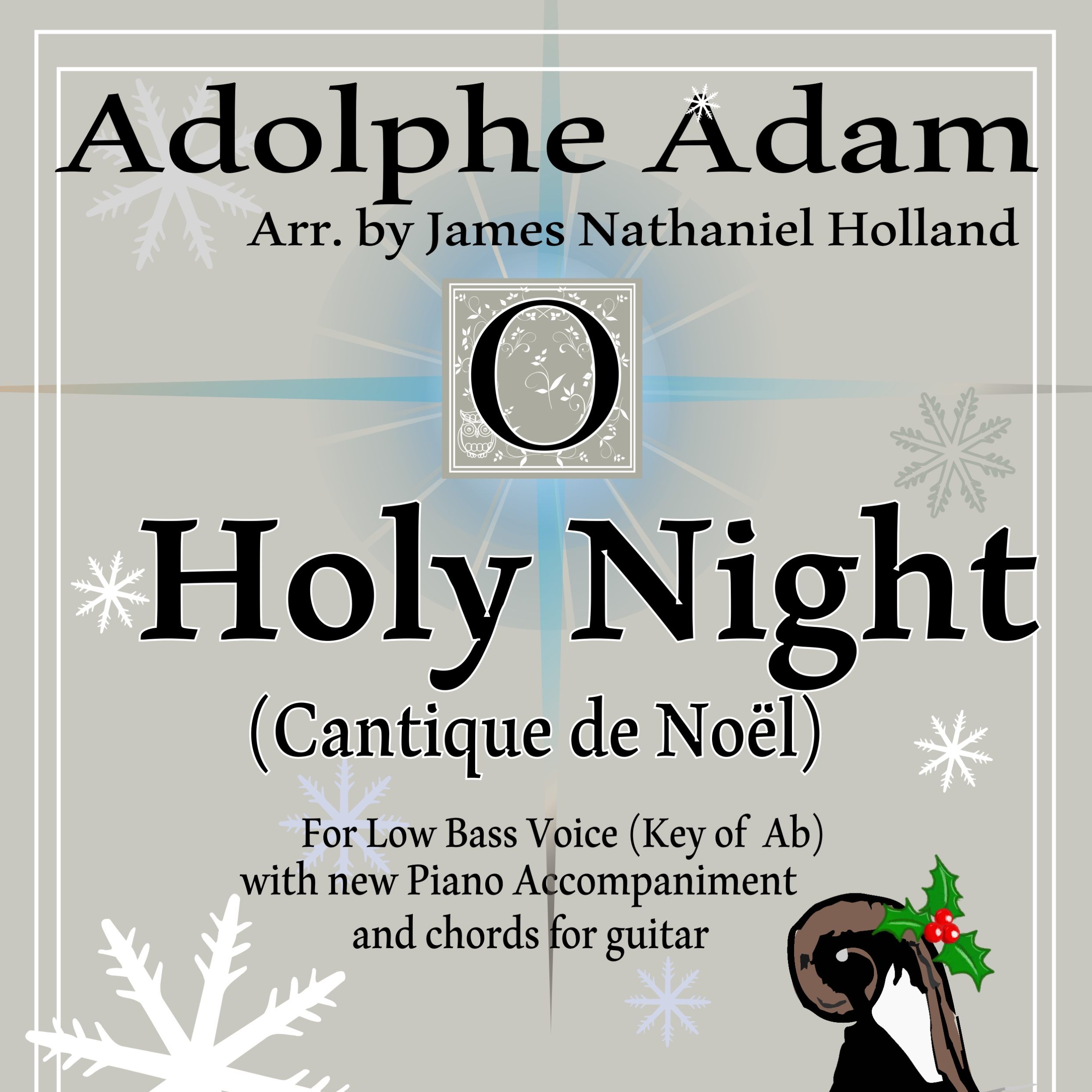 Carátula para "O Holy Night (Cantique de Noel) Adolphe Adam for Solo Low Bass Voice (Key of Ab) (arr. James Nathaniel Holland)" por Adolphe Adam