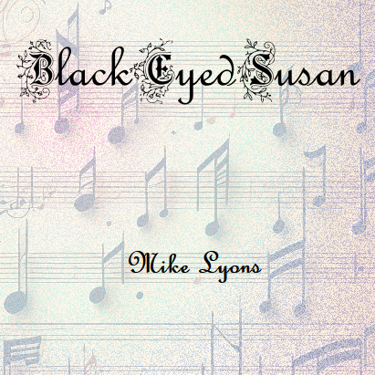Cover Art for "Baritone Horn Solo - Black Eyed Susan" by Mike Lyons