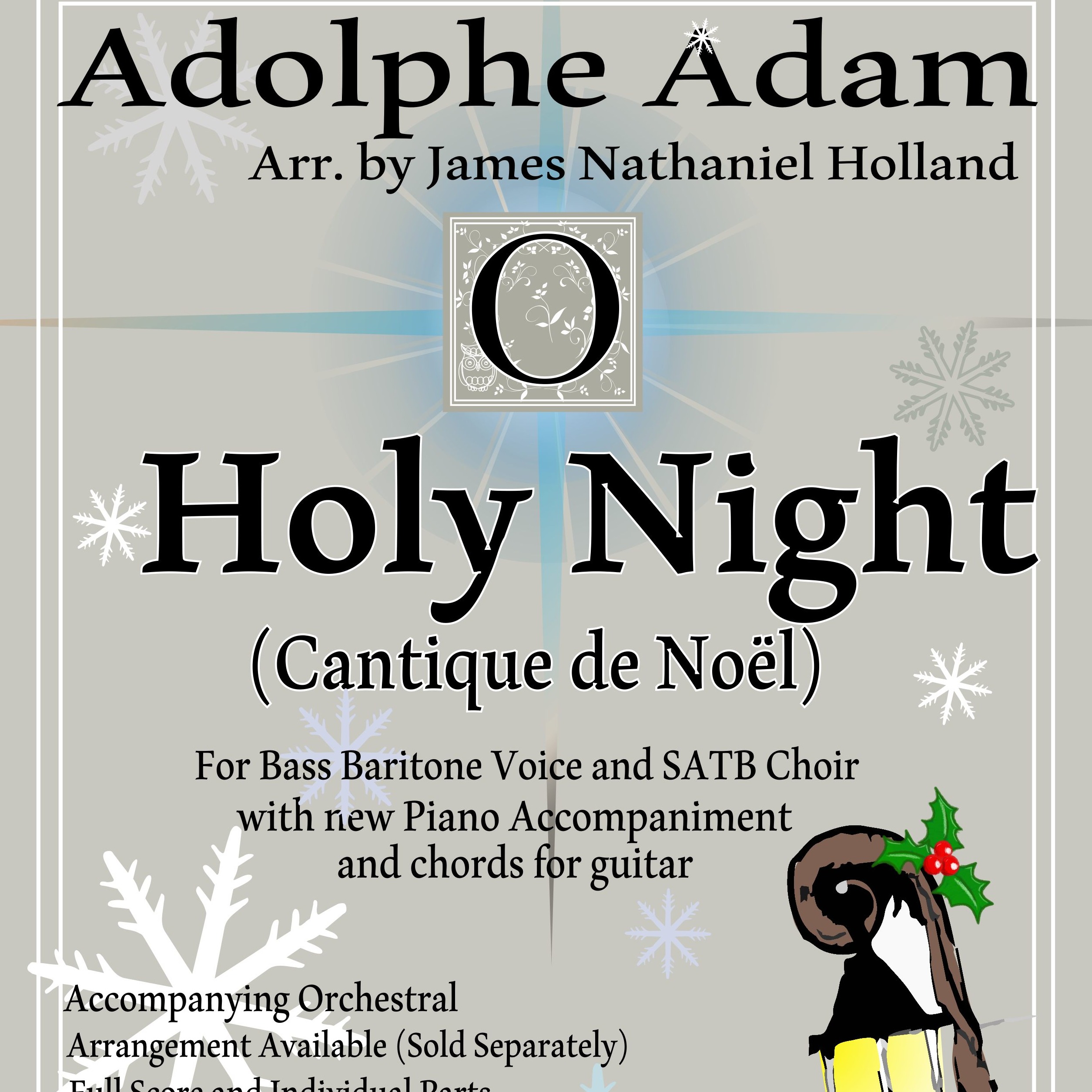 Carátula para "O Holy Night (Cantique de Noel) Adolphe Adam for Bass Baritone and SATB Chorus (Key of Bb) (arr. James Nathaniel Holland)" por Adolphe Adam