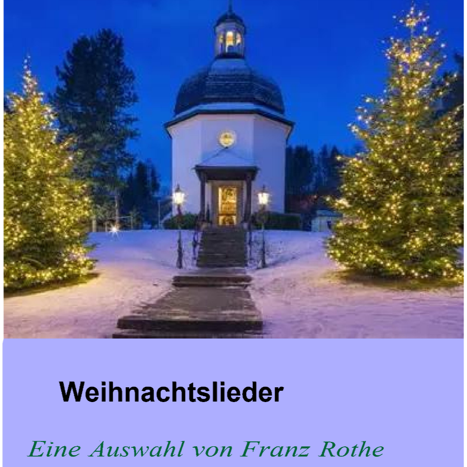 Carátula para "Traditionelle Weihnachtslieder (arr. Franz Rothe)" por Franz Rothe