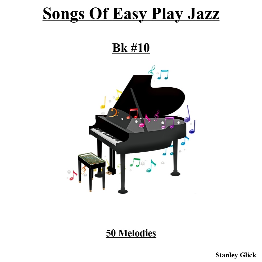 Cover Art for "Songs of Easy Play Jazz Book #10" by Stanley Glick