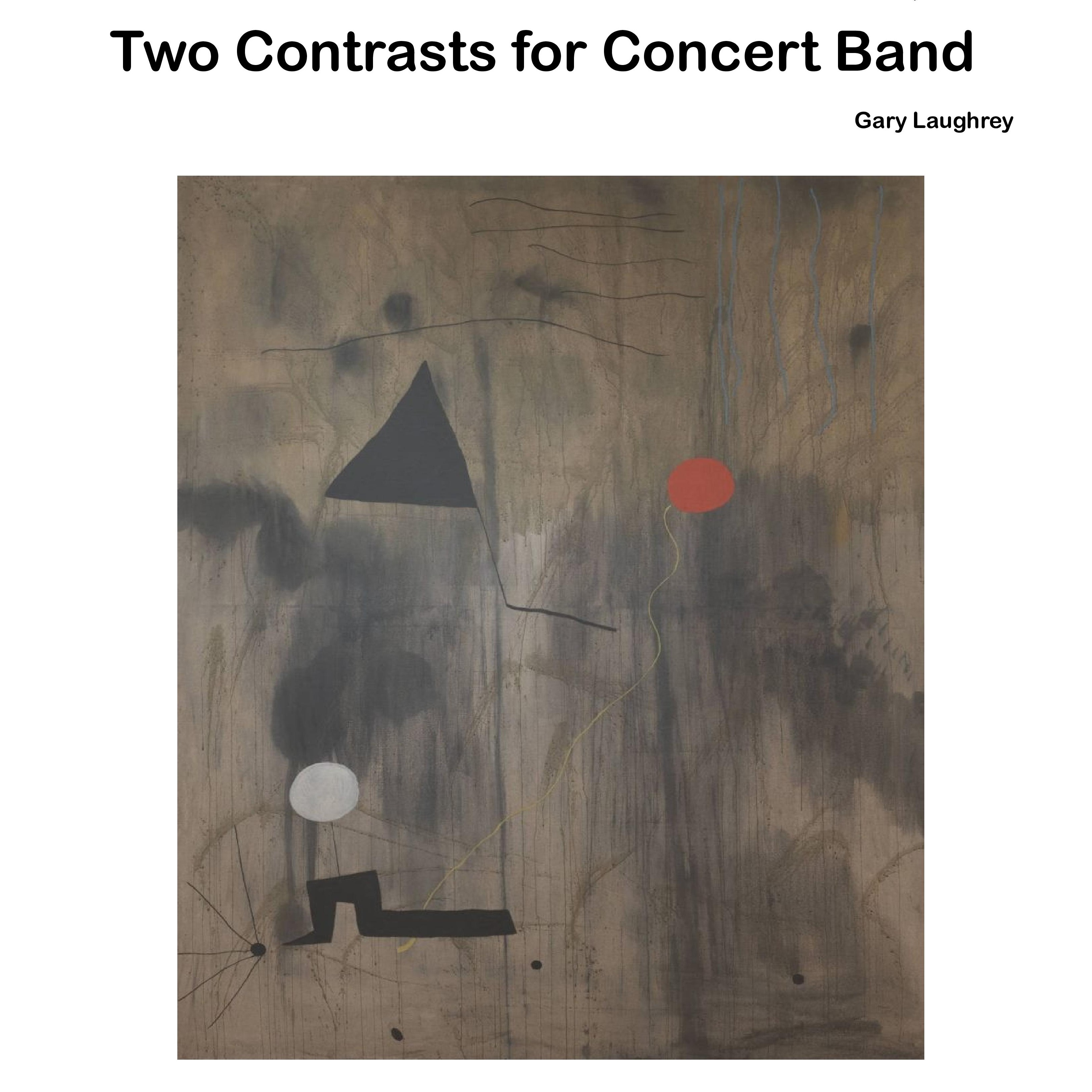 Cover Art for "Two Contrasts for Concert Band" by Gary Laughrey