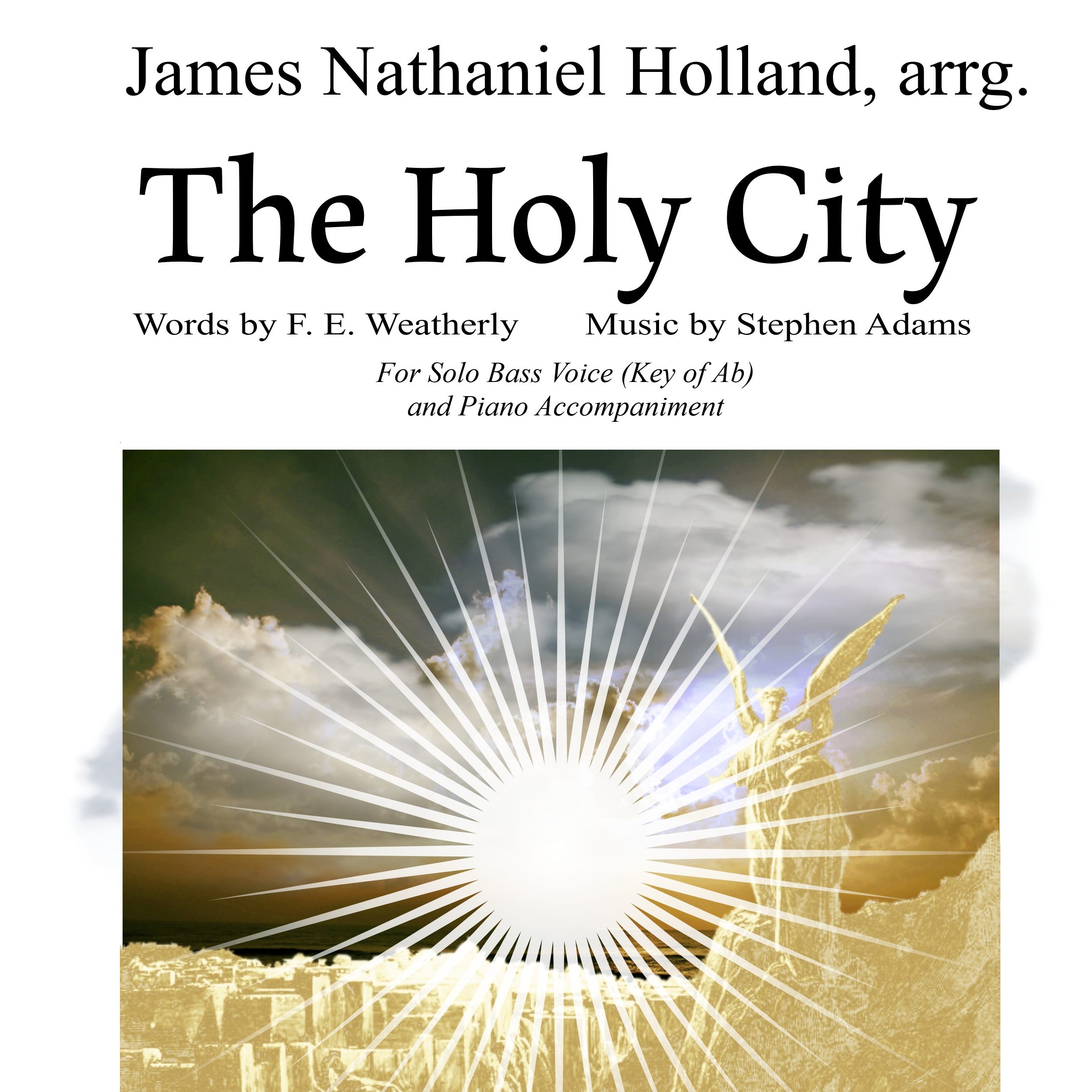 Abdeckung für "The Holy City for Solo Bass Voice and Piano (Key of Ab) (arr. James Nathaniel Holland)" von Stephen Adams / Michael Maybrick