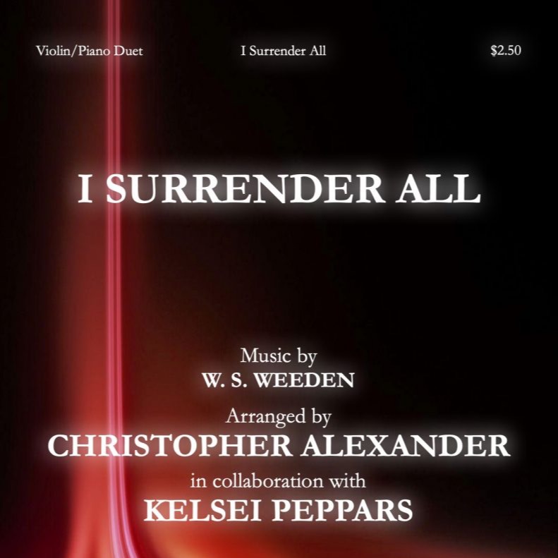 Couverture pour "I Surrender All (arr. Christopher Alexander)" par Kelsei Peppars