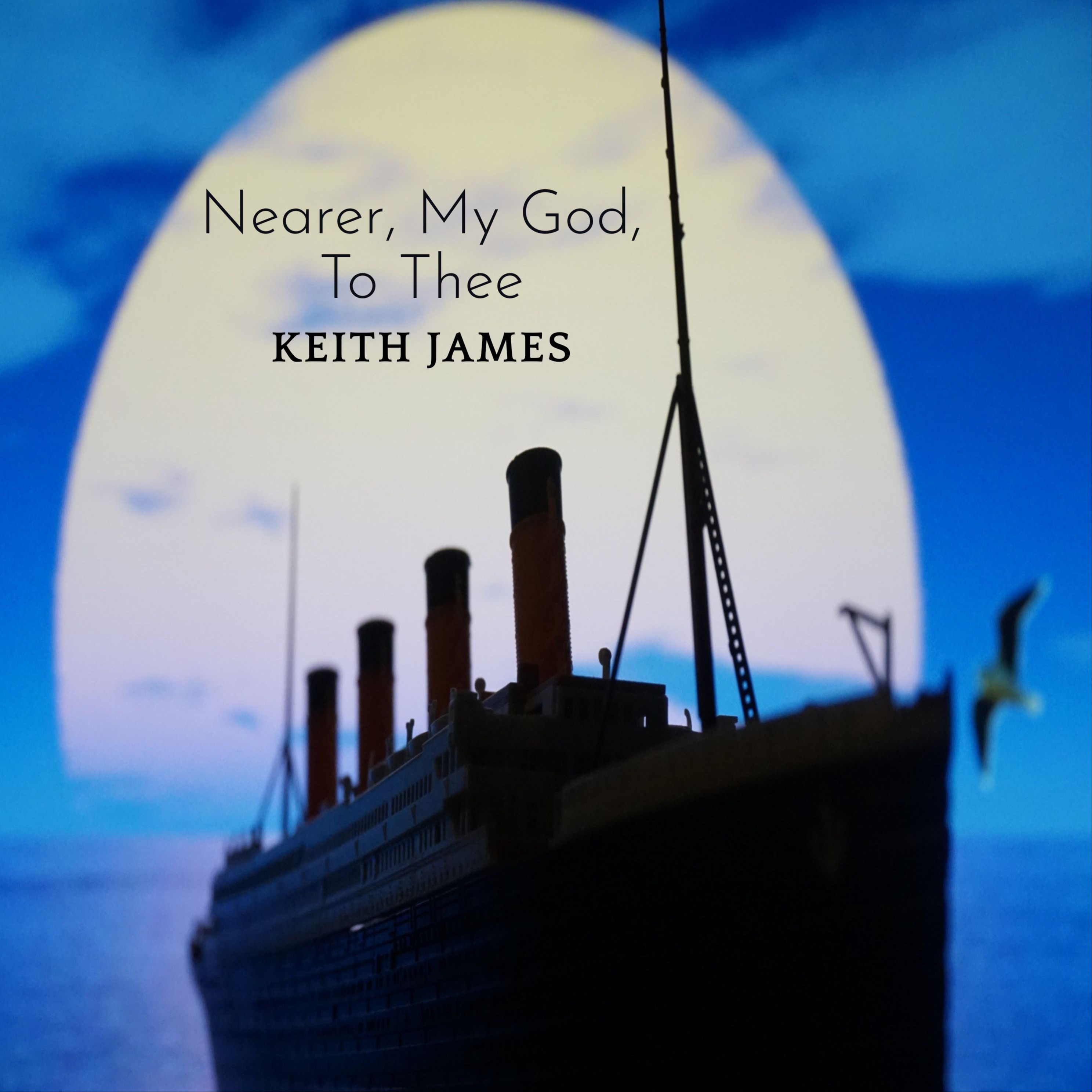 Cover Art for "Nearer, My God, To Thee II (arr. Keith James)" by Keith James