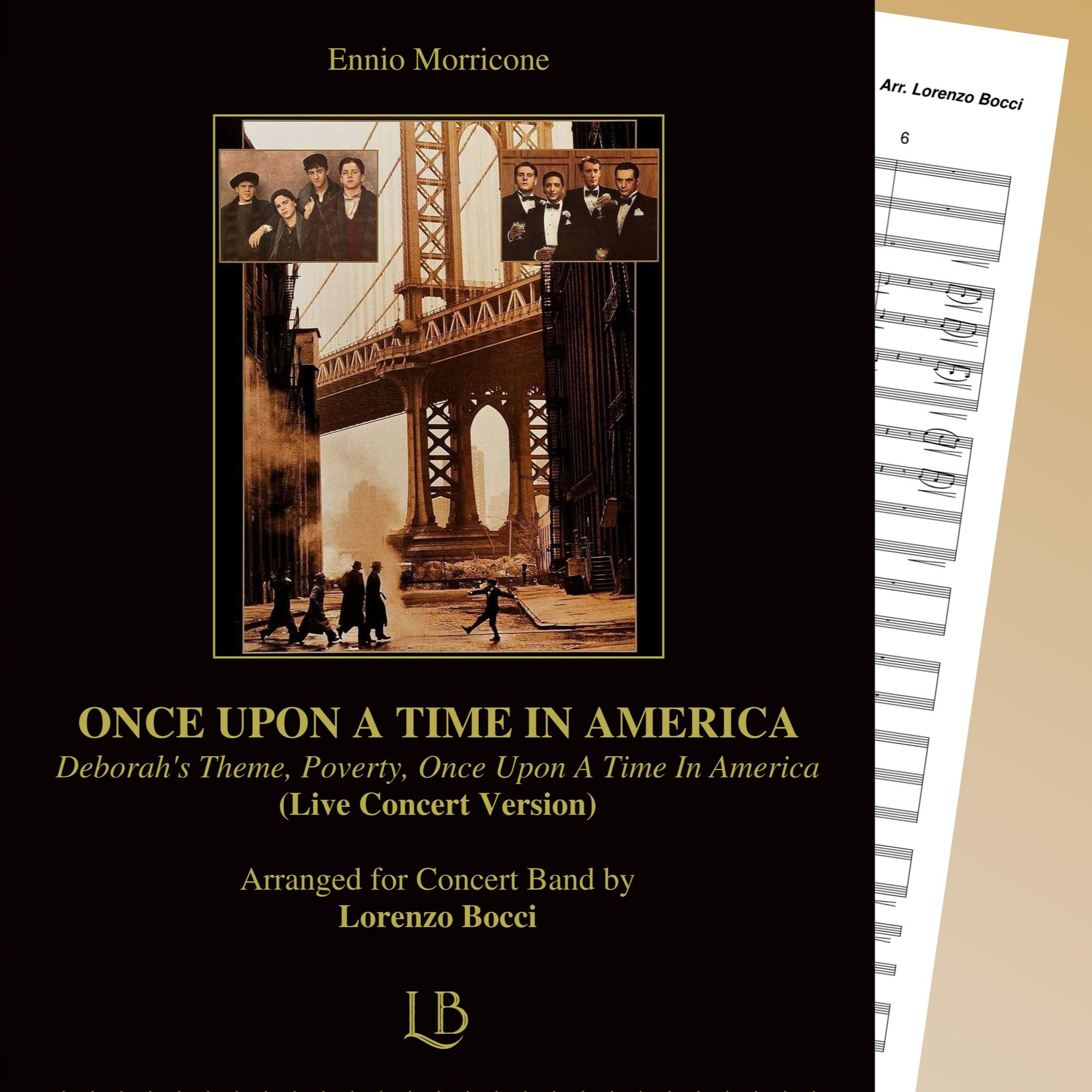Carátula para "Medley: Deborah's Theme with Poverty and Once Upon A Time In America (arr. Lorenzo Bocci)" por Lorenzo Bocci