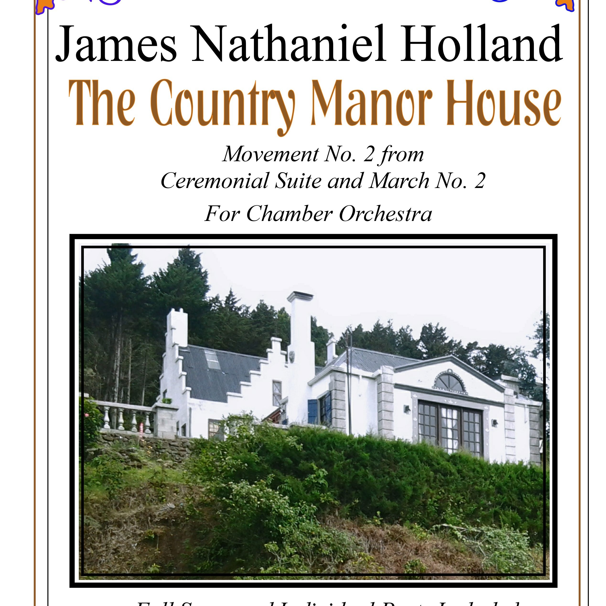 Cover Art for "The Country Manor House for Chamber Orchestra" by James Nathaniel Holland