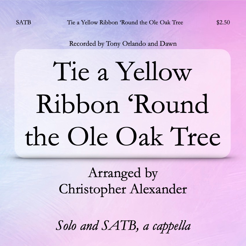 Cover Art for "Tie A Yellow Ribbon Round The Ole Oak Tree (arr. Christopher Alexander)" by Dawn Featuring Tony Orlando