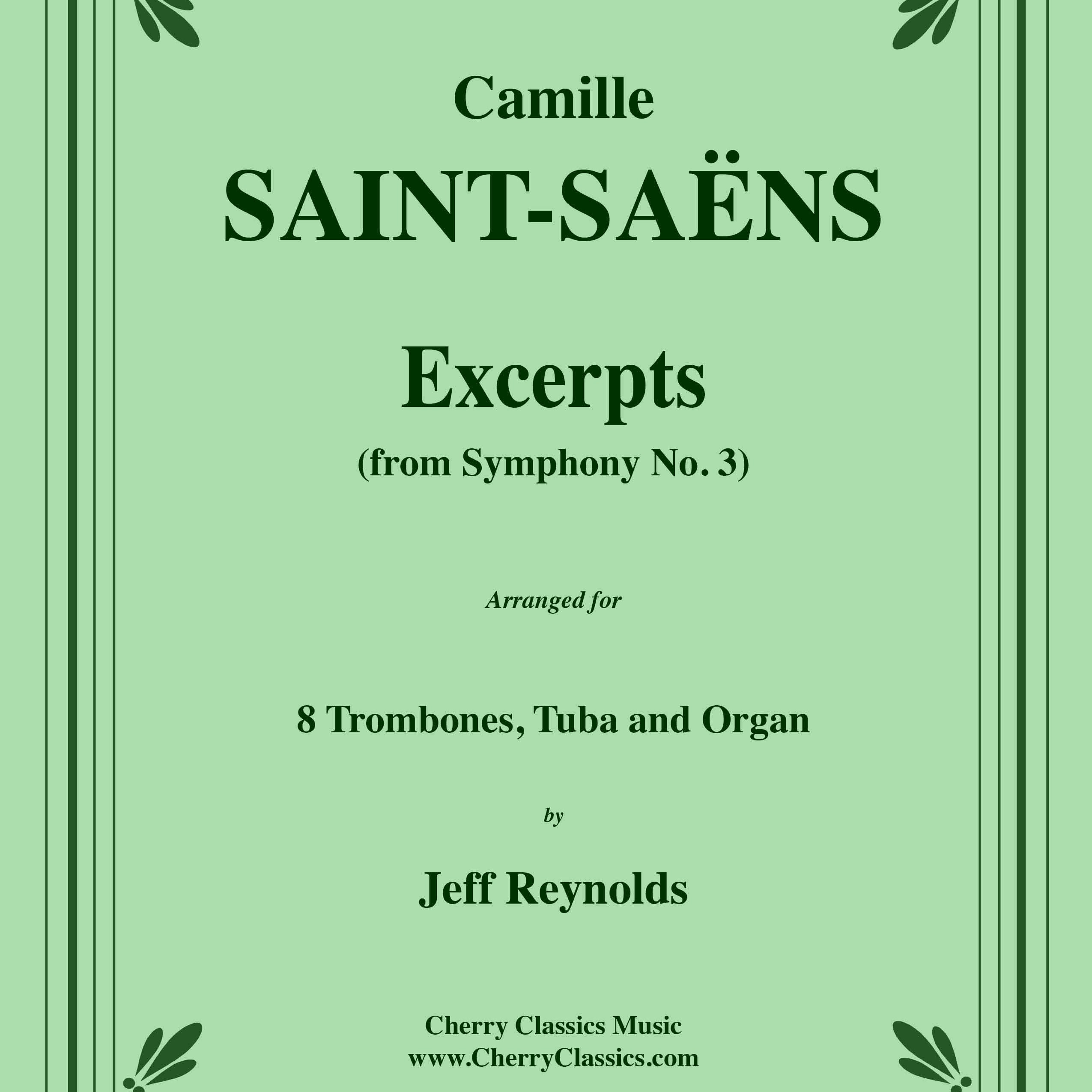 Cover Art for "Symphony No. 3 Finale for Trombones, Tuba and Organ (arr. Reynolds, Jeff)" by Saint-Saëns (Saint Saens), Camille