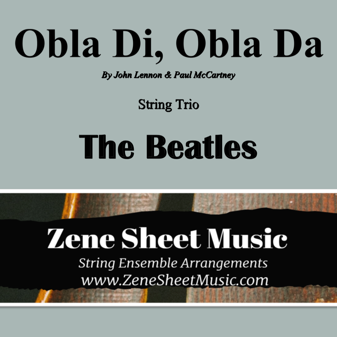 Cover Art for "Ob-la-di, Ob-la-da (arr. Eve C. Mailly - Zene Strings)" by The Beatles